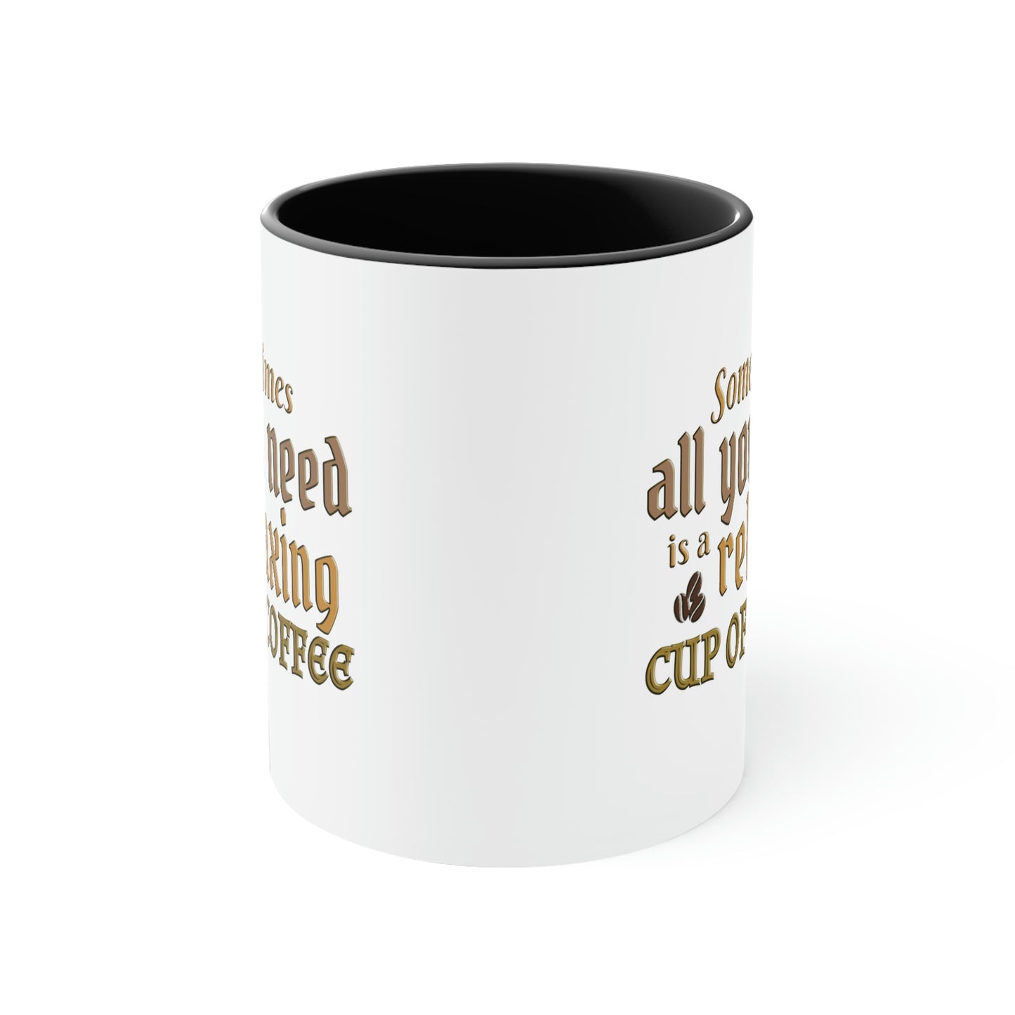 Coffee Mug - Sometimes all you need is a relaxing cup of coffee. 88888177