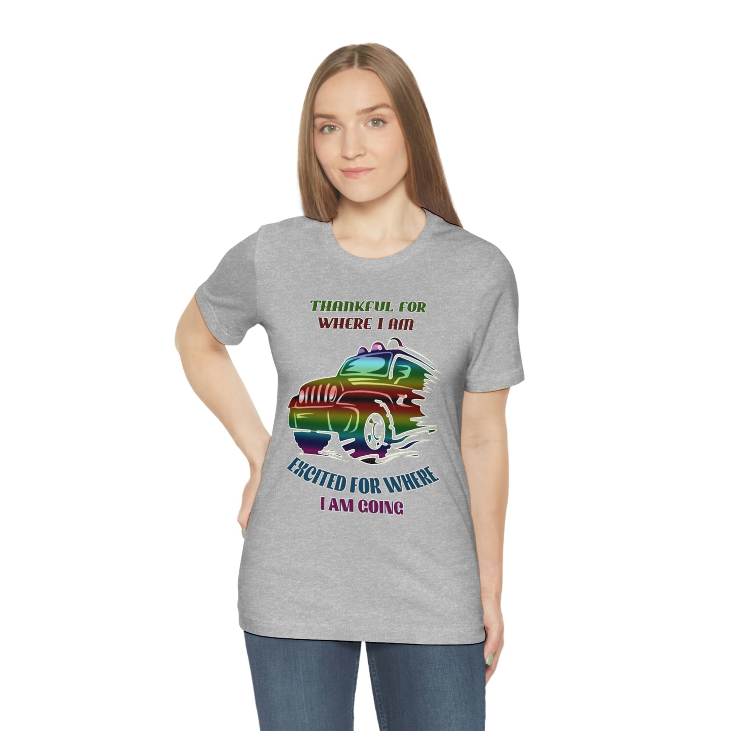 Jeep Short Sleeve T-shirt -Thankful for where I am Excited for where I am going