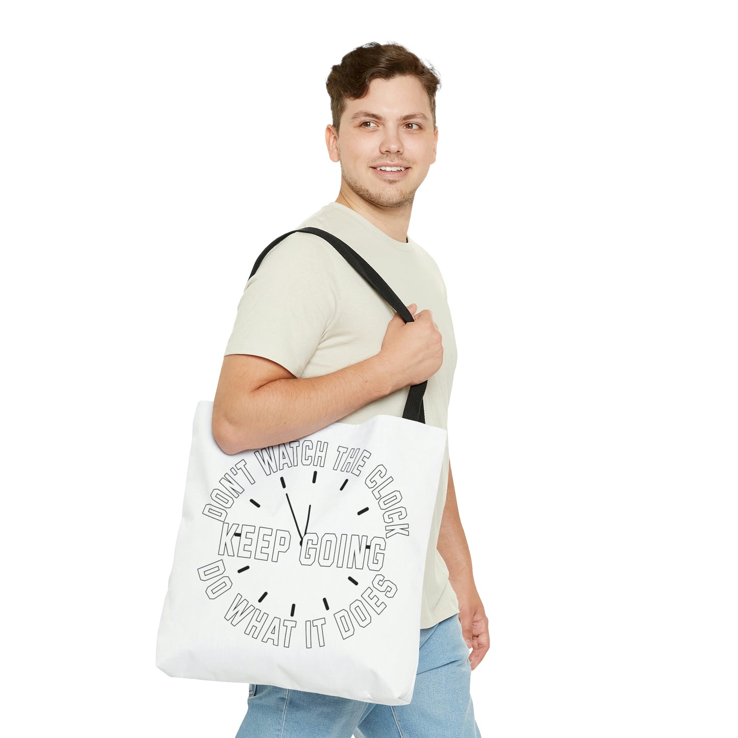 Tote Bag - Don't watch the clock; do what it does. Keep going.  Everyday Carry, Stylish Tote, Tote Life, AOP Bag, Fashion Inspiration