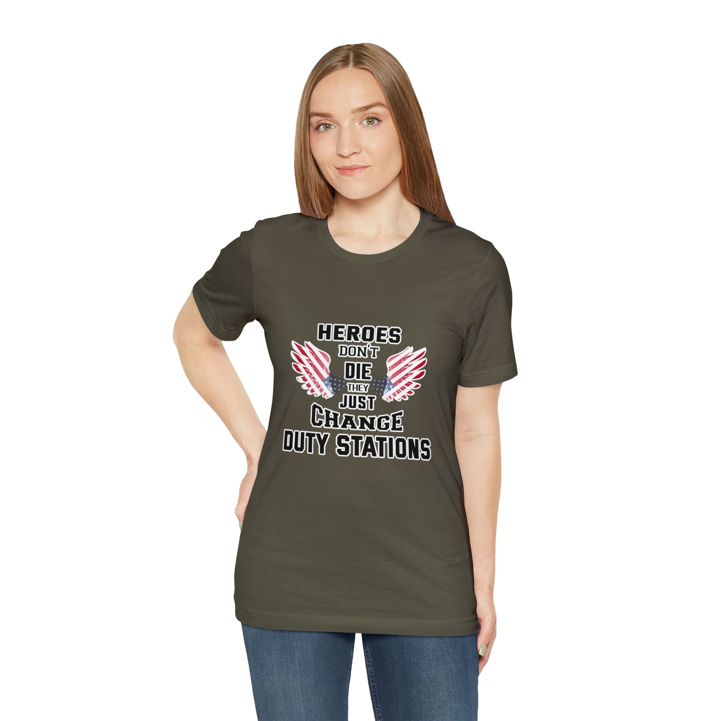 Military Tribute Short Sleeve Tshirt - Heroes don't die, they just change duty stations. Veteran, Heroes Shirt, Men's Shirt