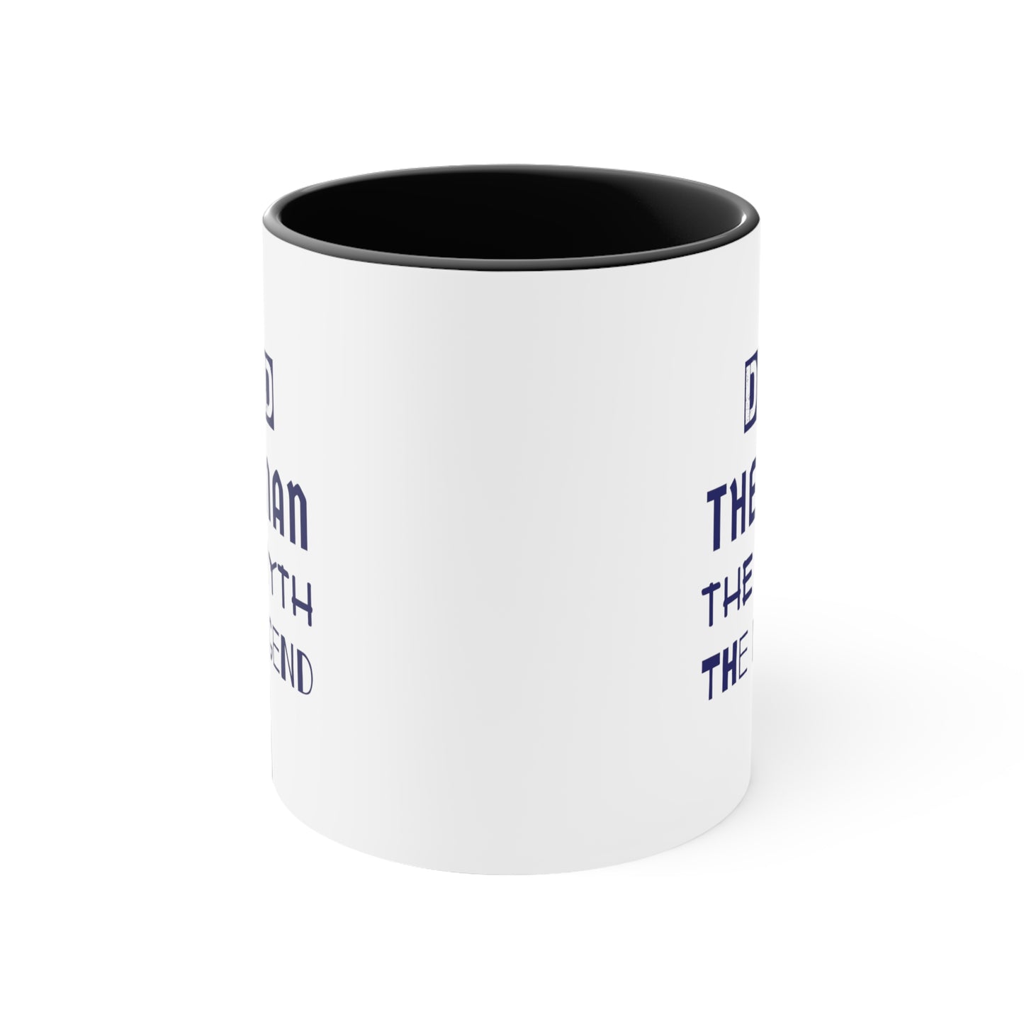 Father's Day Coffee Mug - Dad The Man. The Myth. The Legend. Gift for Dad, gift for Father, dad gift, Gift Ideas