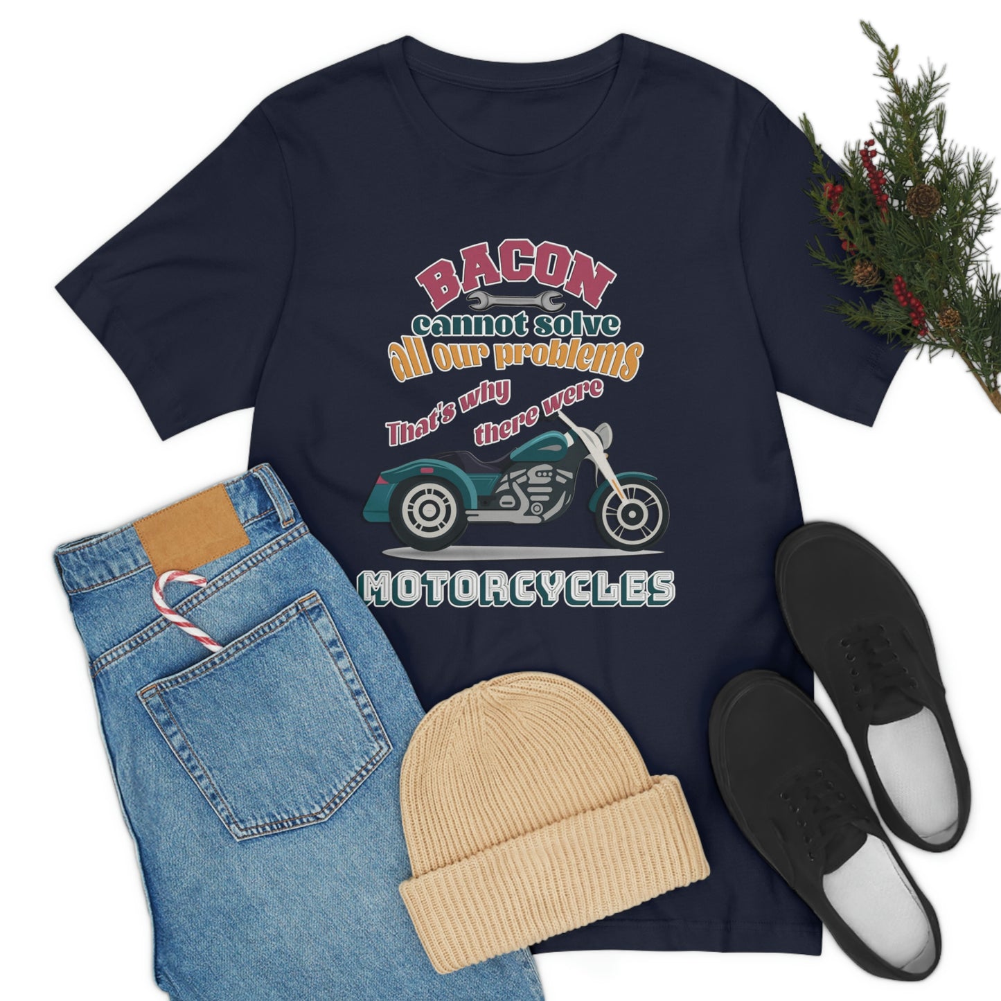 Motorcycle Short Sleeve T-Shirt - Bacon cannot solve all our problems. That's why there were motorcycles. Bacon shirt, Motorcycle shirt, Rider Shirt, Biker Shirt, Gift for Rider, Gift for Biker, Gift for Dad, Gift for Friend