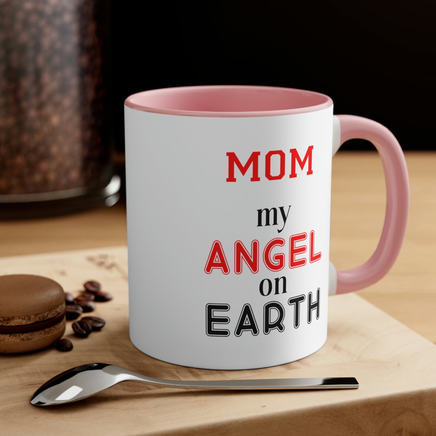 Mother's Day Coffee Mug - Mom, my angel on Earth. Gift Ideas, Gift for Mom, Kitchenware, Souvenir, Holiday gift, Ceramic Mug