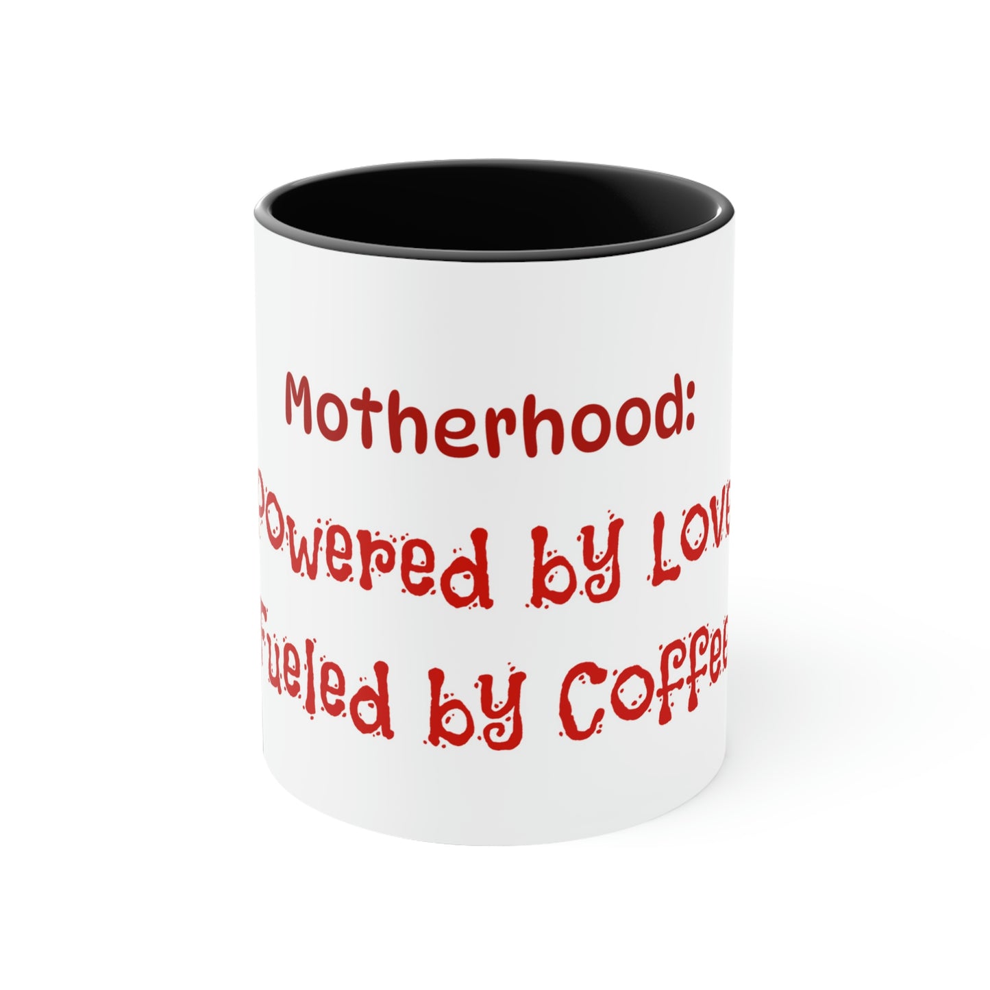 Mother's Day Coffee Mug - Motherhood: Powered by Love, Fueled by Coffee