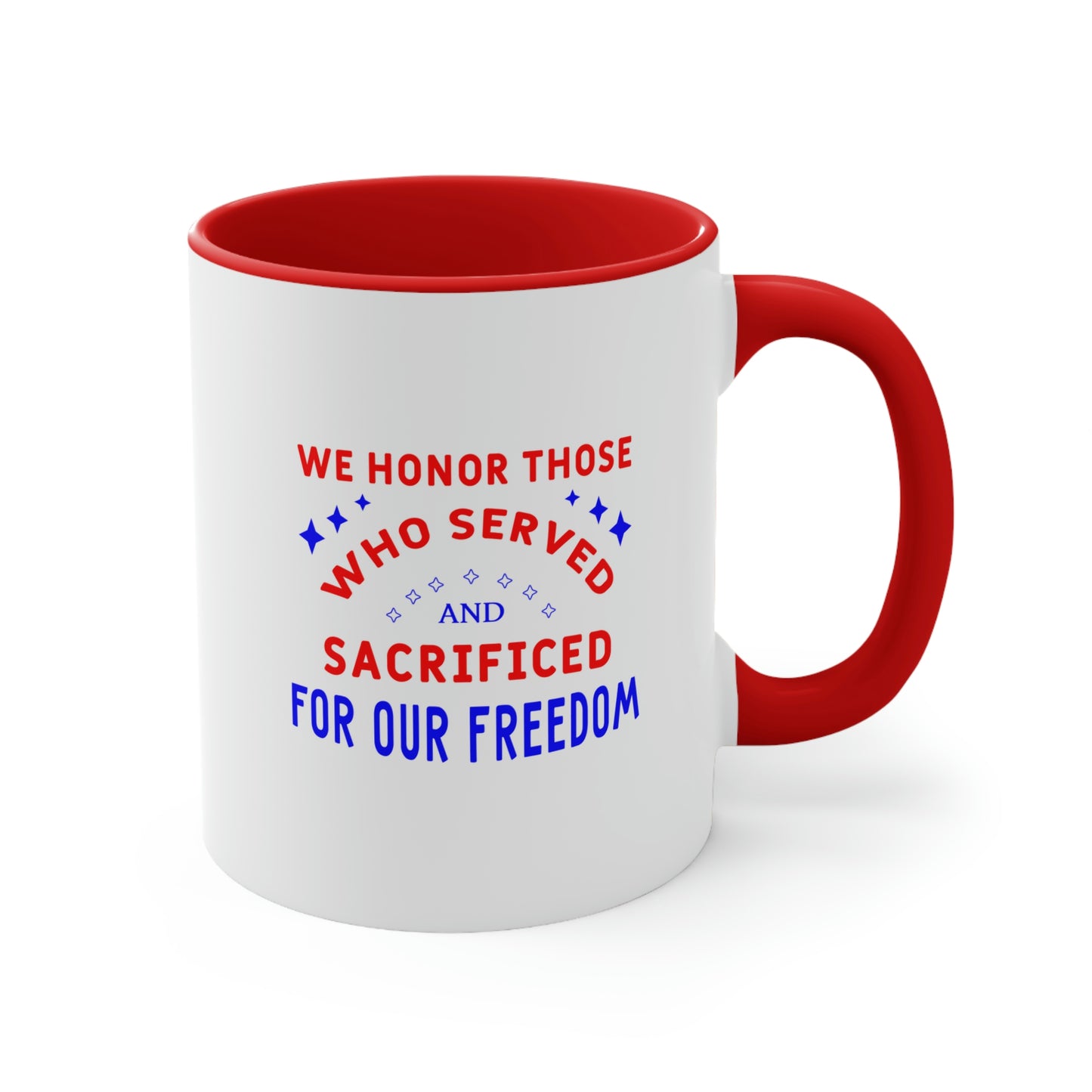 Memorial Day Coffee Mug - We honor those who served and sacrificed for our freedom. Veterans Day, drinkware, gift ideas, souvenir