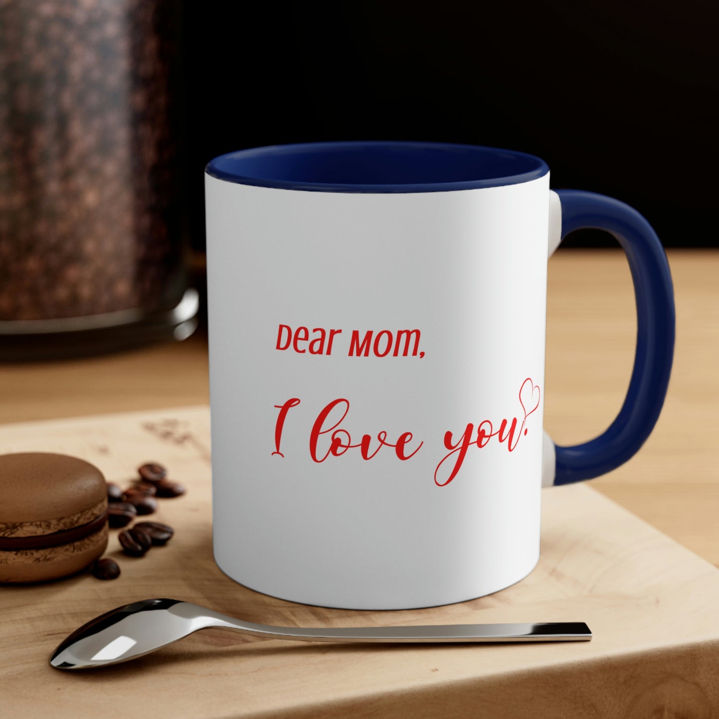 Mother's Day Coffee Mug - Dear Mom, I love you. Gift for Mom/Grandma, Mother's Day Gift, Drinkware, 11 oz Two-Tone Mug