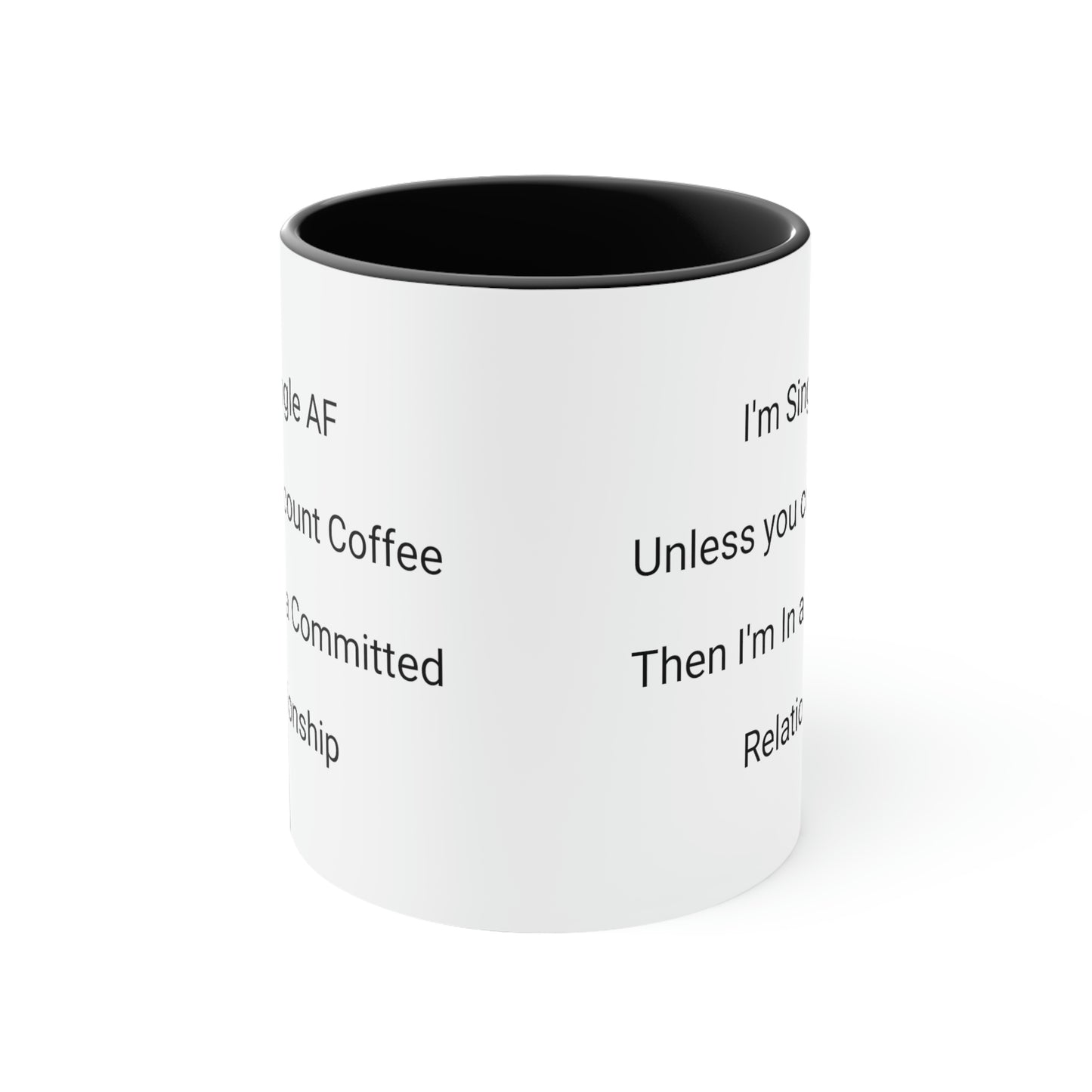 Funny Single AF Coffee Lover Coffee Mug, 11oz