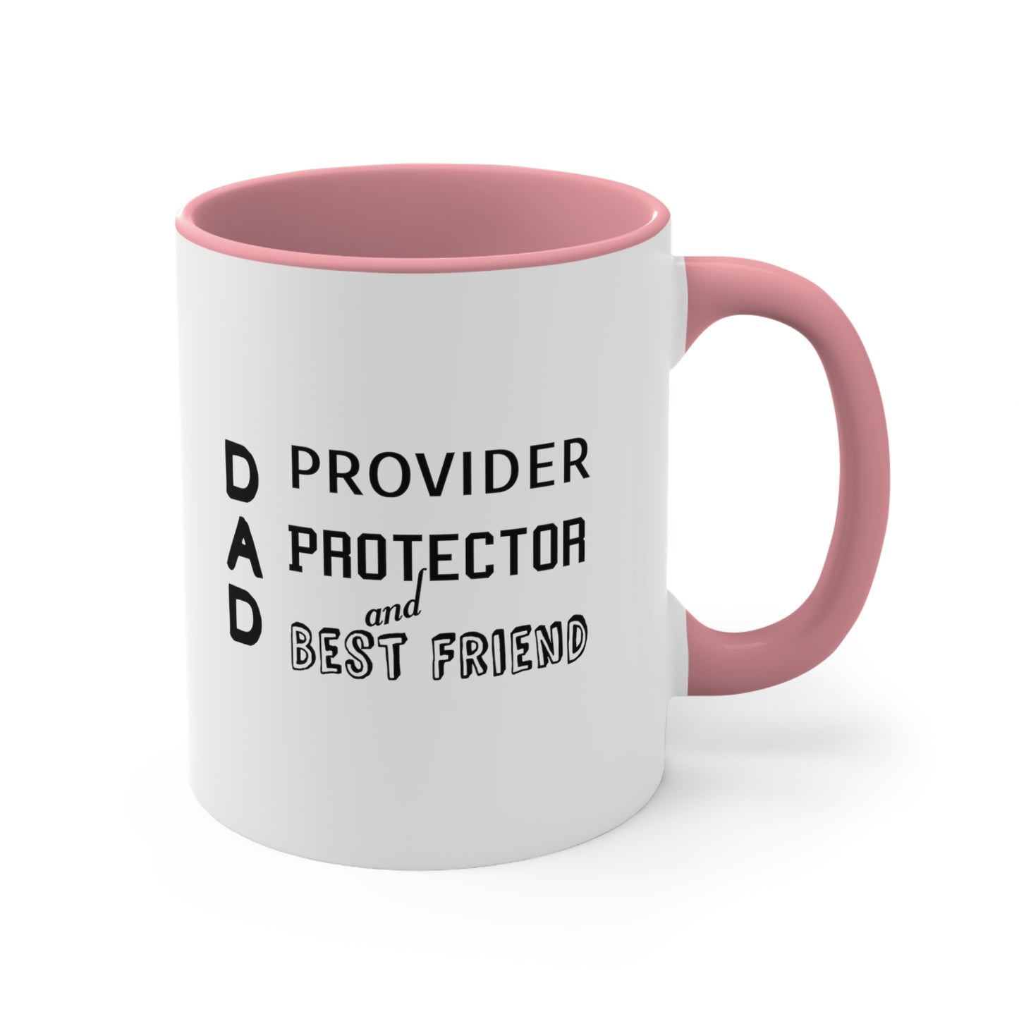 Father's Day Coffee Mug - Dad Provider, Protector, and Best Friend. Father's Day Gift, Gift for Dad, Gift Ideas, Coffee Lover