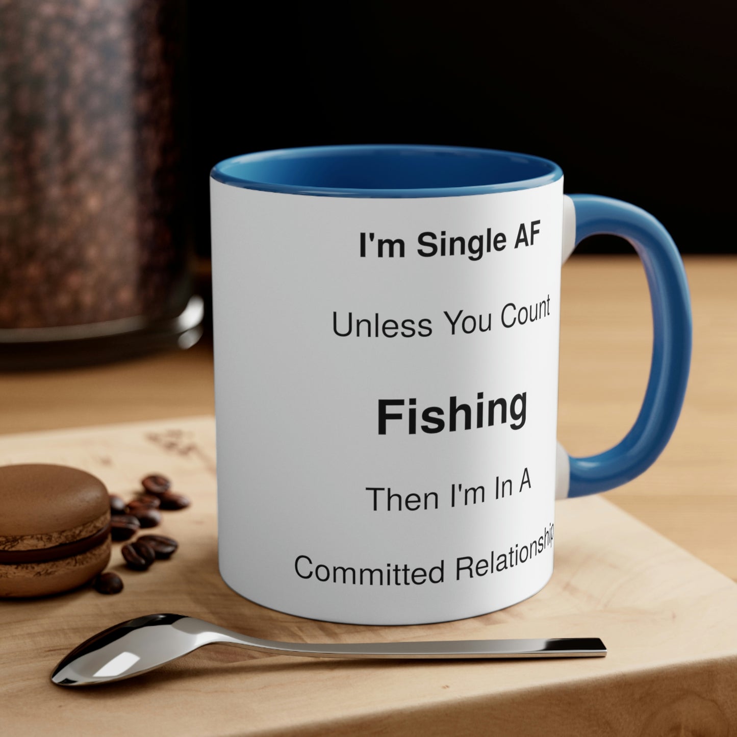 Humorous Single Relationship Fishing Coffee Mug, 11oz