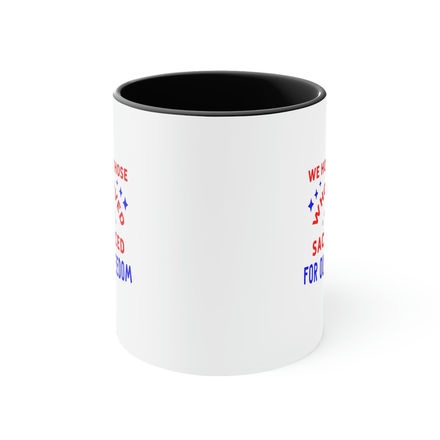 Memorial Day Coffee Mug - We honor those who served and sacrificed for our freedom. Veterans Day, drinkware, gift ideas, souvenir