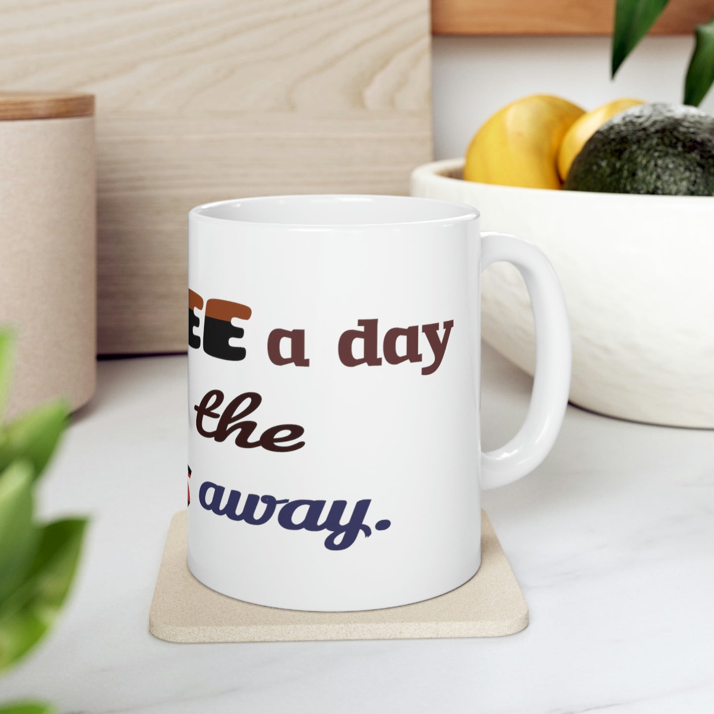 A coffee a day takes the stress away. - Coffee Lover, Perfect Gift for Coffee Lover, Friends Gift, Positive Mug