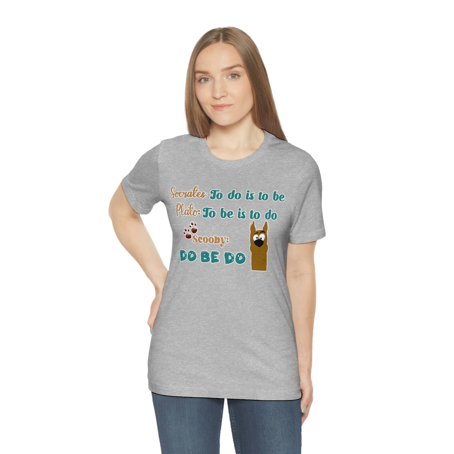 Unisex Short Sleeve T-Shirt - Socrates To do is to be. Plato to be is to do. Scooby do be do