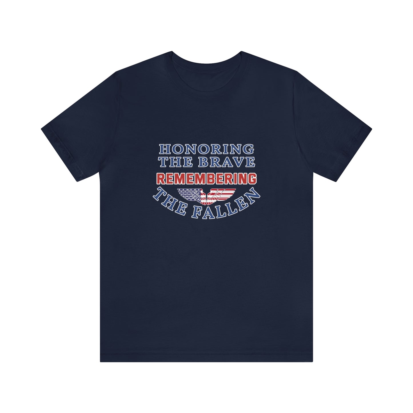 Memorial Day Short Sleeve T-Shirt - Honoring the brave, remembering the fallen. Veterans Day, Memorial Day gift, Gift Ideas, Army Shirt