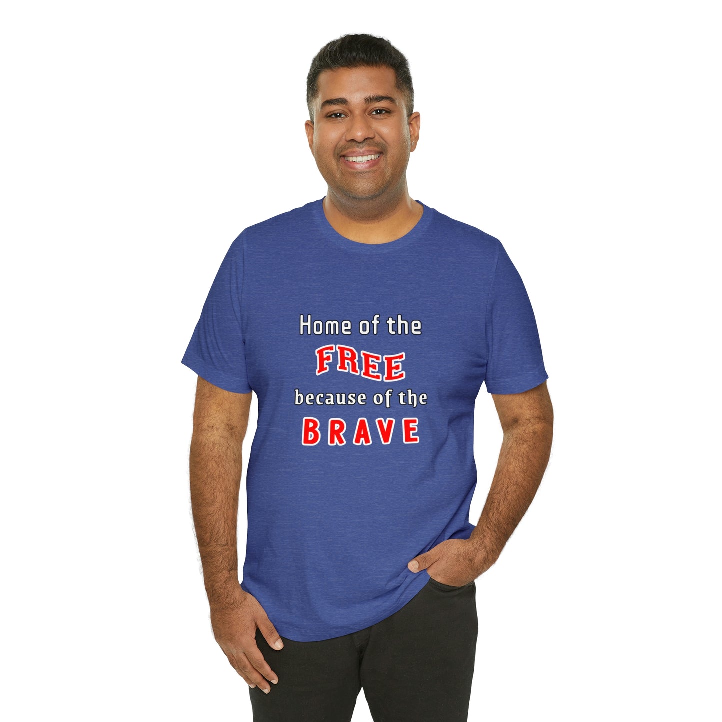 Memorial Day Short Sleeve T-Shirt - Home of the free because of the brave.