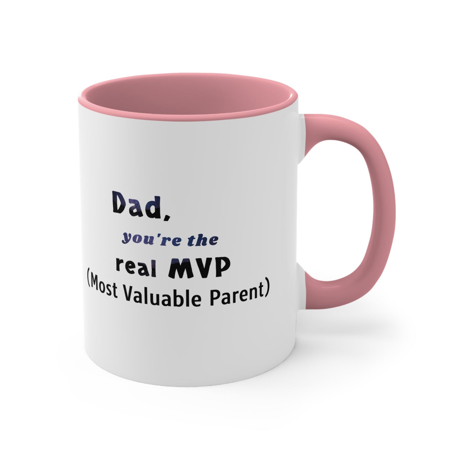 Father's Day Coffee Mug - Dad, you're the real MVP (Most Valuable Parent). Father's Day Gift, Coffee Lover, Gift for Dad