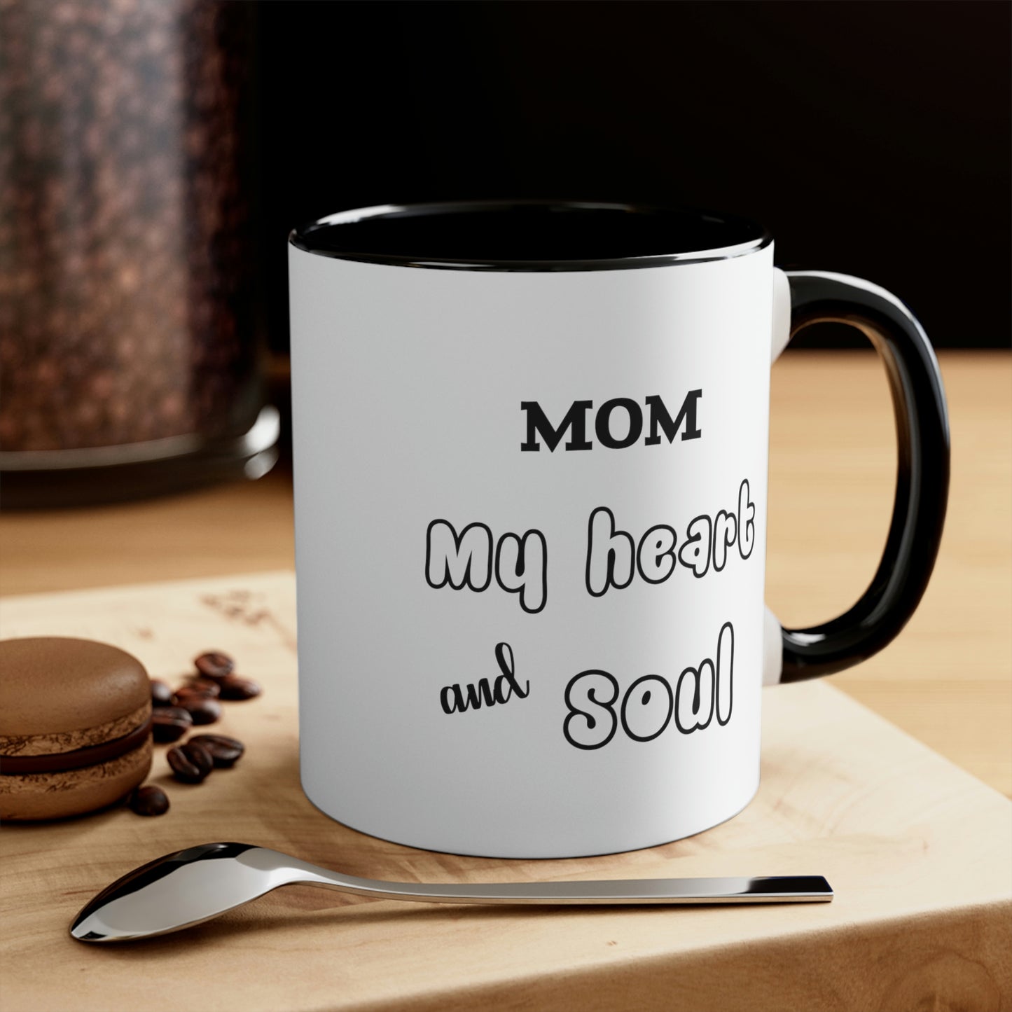 Mother's Day Coffee Mug - Mom, My heart and soul, Mother's Day Gift, Gift for Mom/Grandma, Kitchenware, Drinkware, Two tone Accent Mug