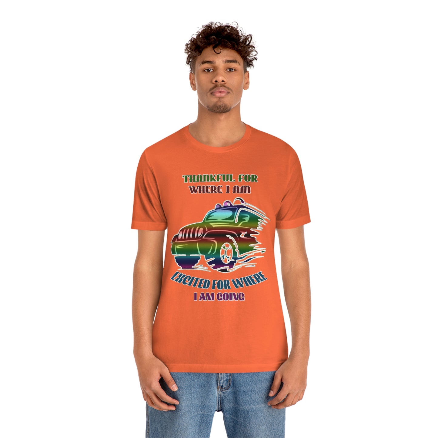 Jeep Short Sleeve T-shirt -Thankful for where I am Excited for where I am going