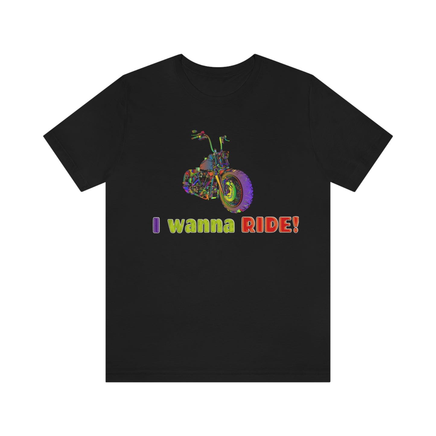 Short Sleeve T-Shirt - I wanna ride! Woman Biker Shirt, Harley T-shirt, Biker Gift,  Motorcycle Rider Gift, Biker Tshirt, Riding