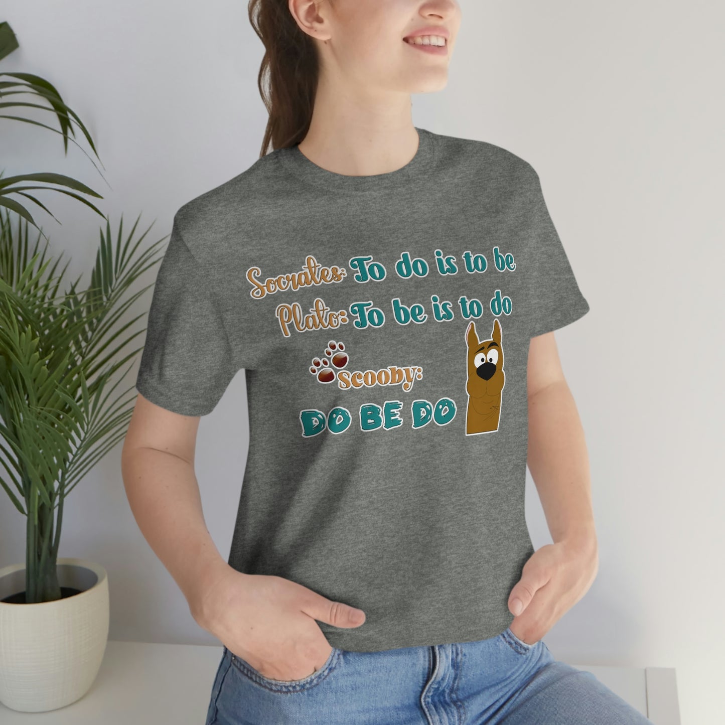 Unisex Short Sleeve T-Shirt - Socrates To do is to be. Plato to be is to do. Scooby do be do