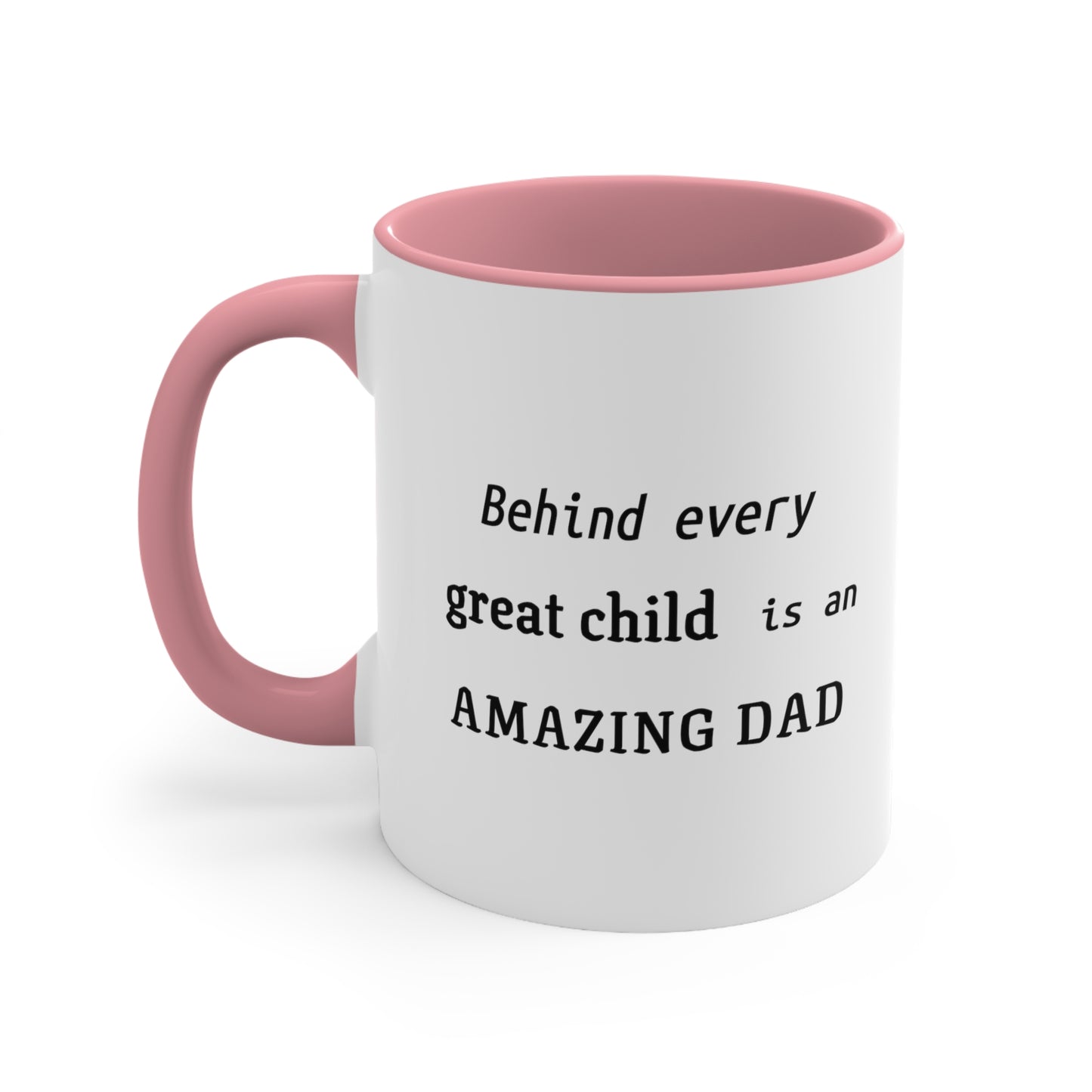 Father's Day Coffee Mug - Behind every great child is an amazing dad. Coffee Lover, Gift Ideas, Father's day Gift