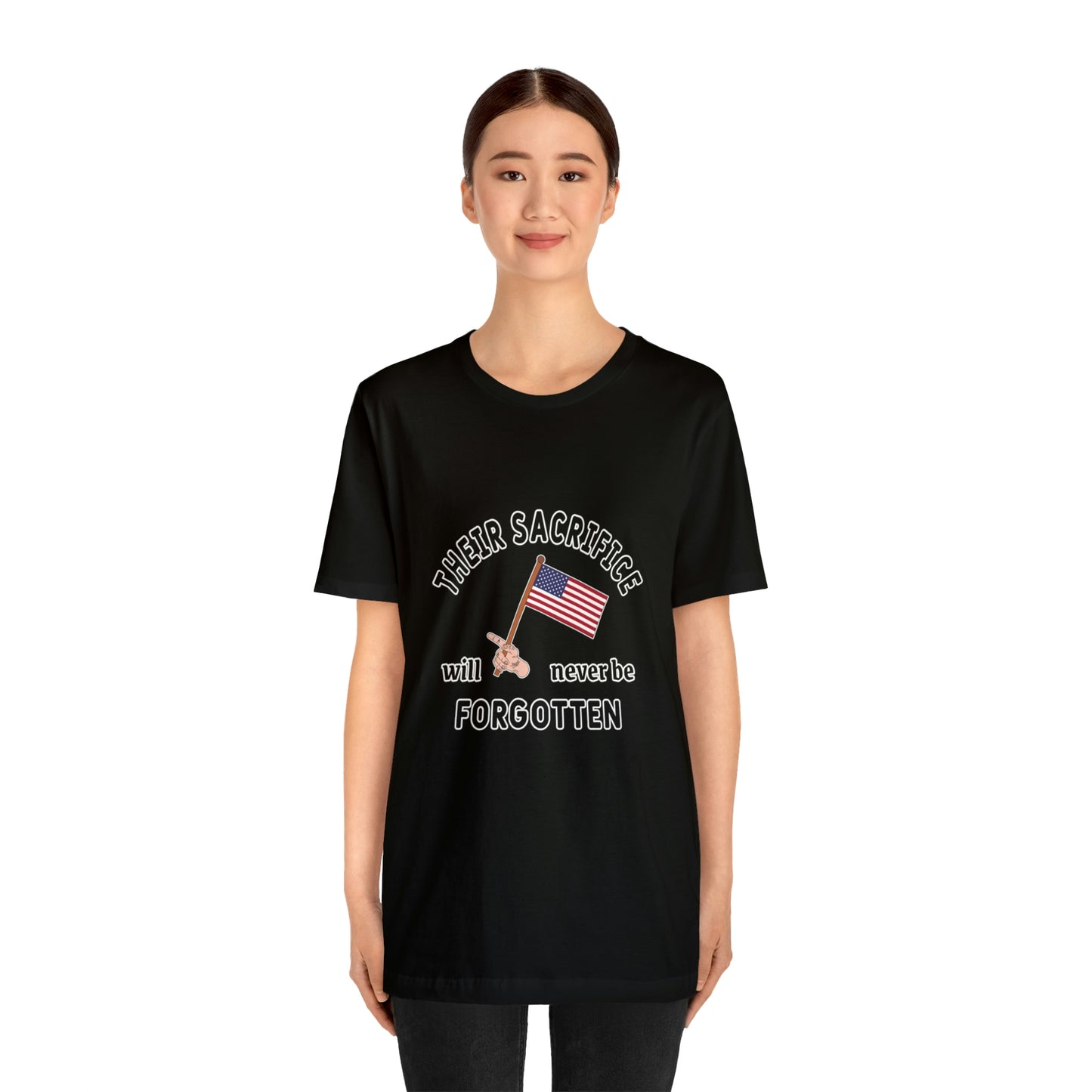 Memorial Day Short Sleeve T-Shirt - Their sacrifice will never be forgotten.