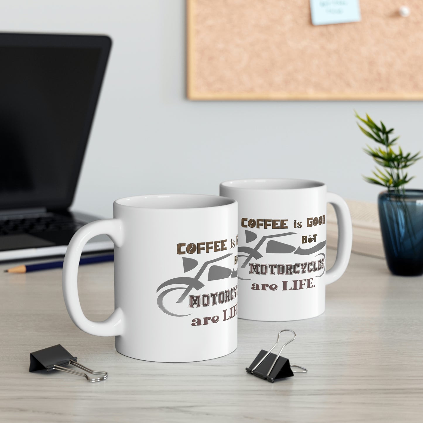 Motorcycle Coffee Mug - COFFEE IS GOOD BUT MOTORCYCLES ARE LIFE