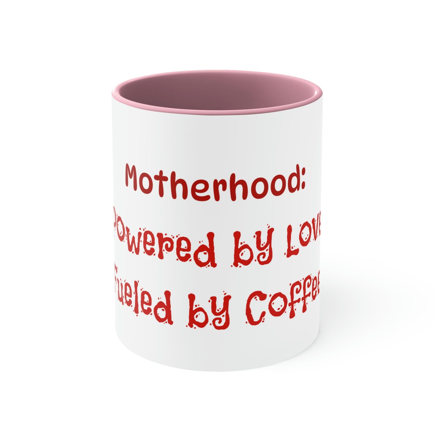 Mother's Day Coffee Mug - Motherhood: Powered by Love, Fueled by Coffee