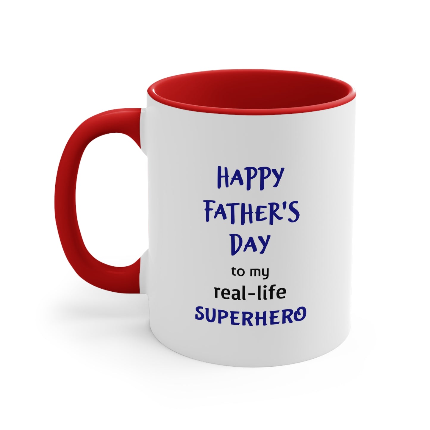 Father's Day Coffee Mug - Happy Father's Day to my real-life superhero! Dad Gift, Father's Day Present, Coffee Lover