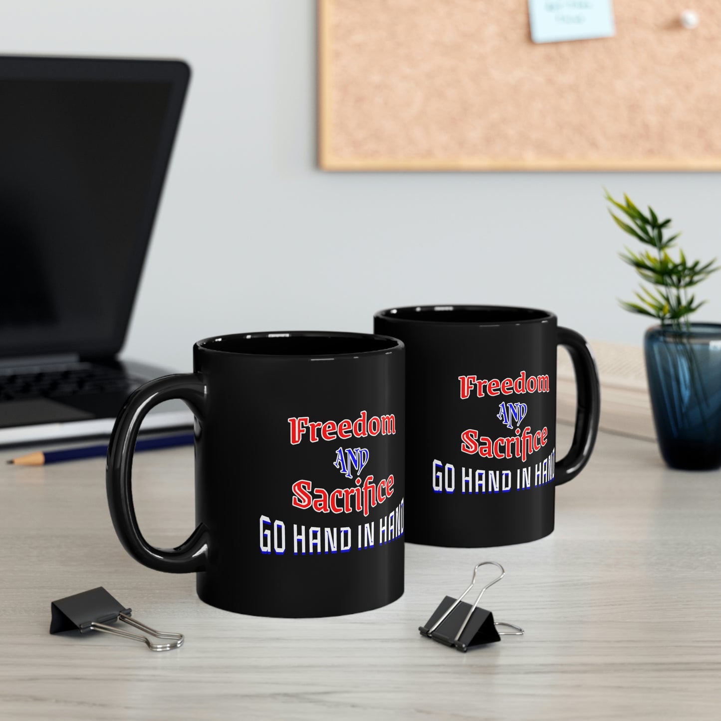 Memorial Day Black Coffee Mug - Freedom and sacrifice go hand in hand. Armed Forces, Men's shirt, Military Shirt, Memorial Day, Veterans Day