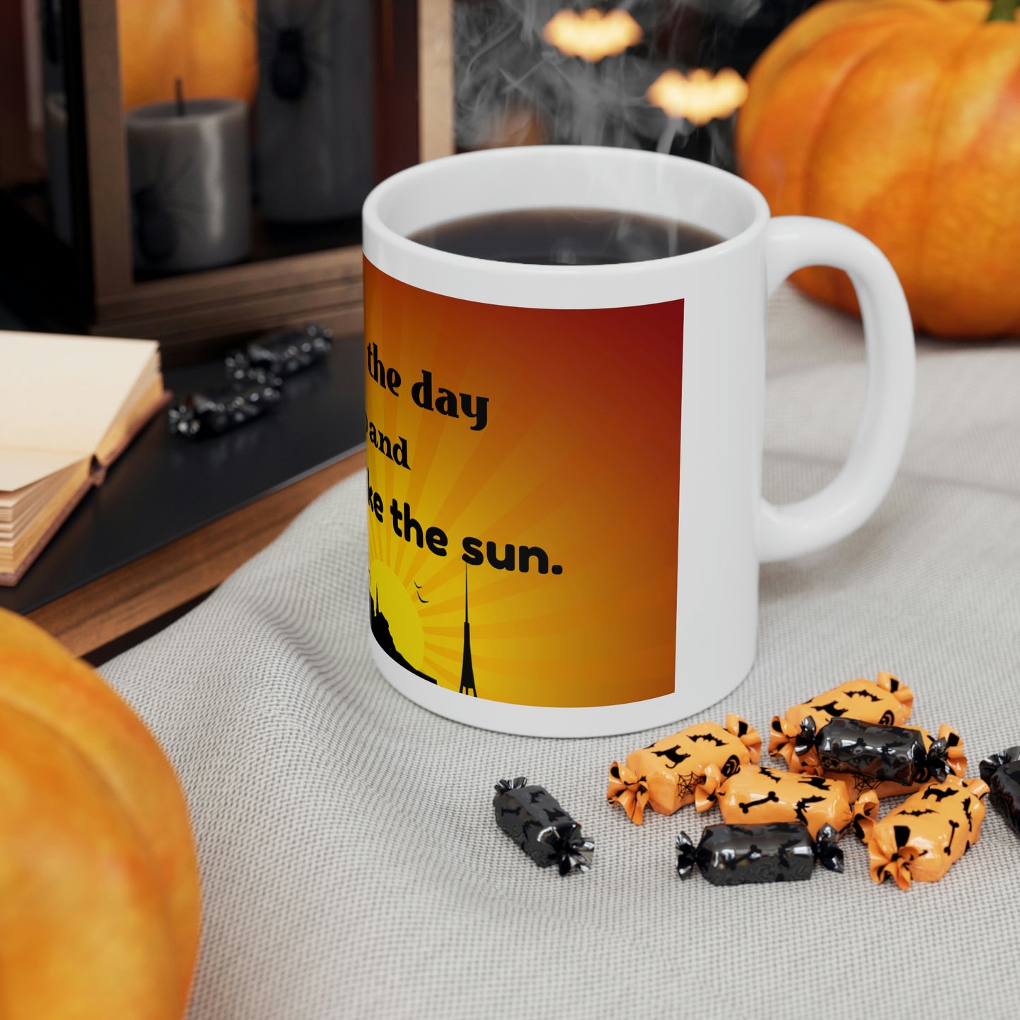 Coffee Mug - You Will Create The Day So Get Up and Start Burning Like The Sun-Banner