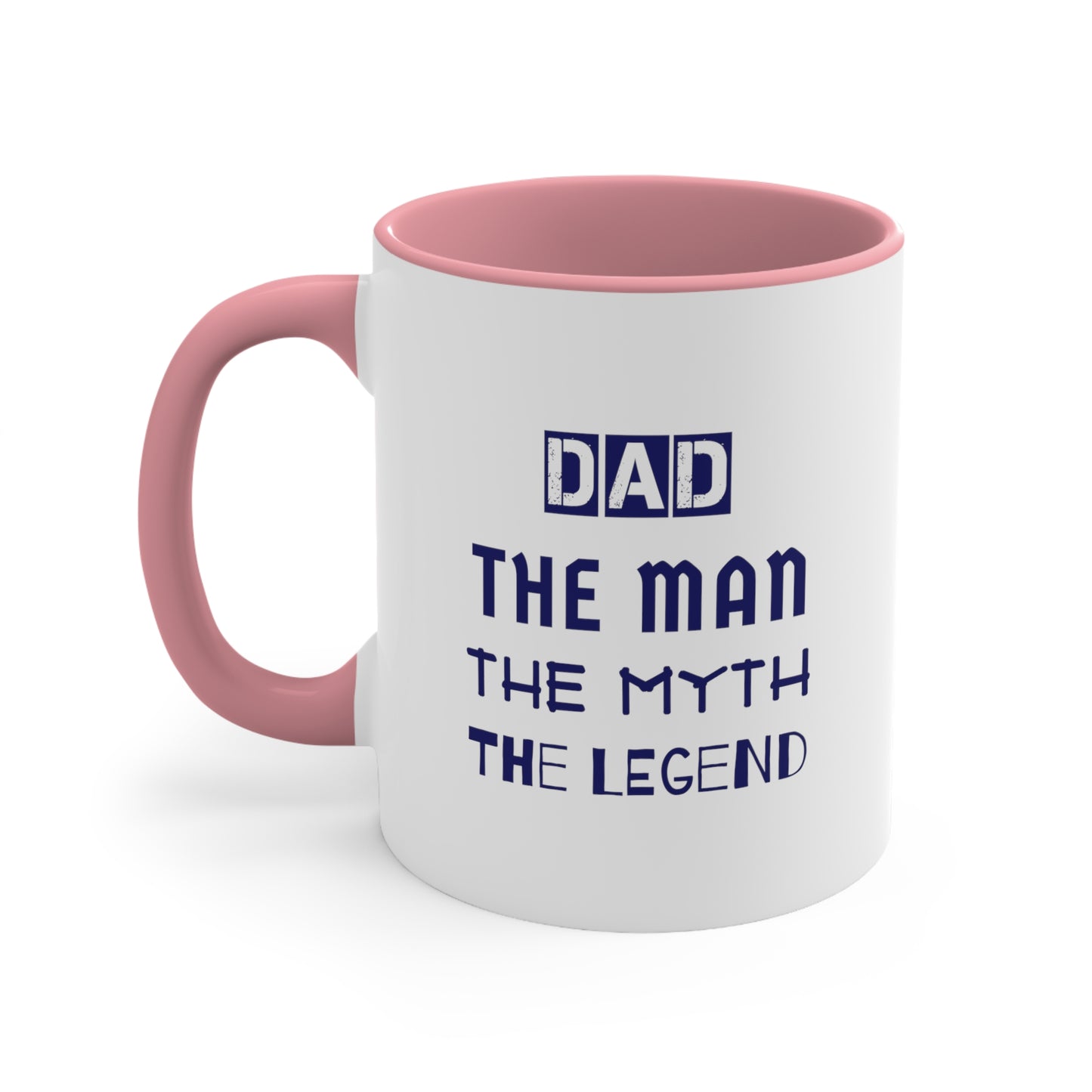 Father's Day Coffee Mug - Dad The Man. The Myth. The Legend. Gift for Dad, gift for Father, dad gift, Gift Ideas