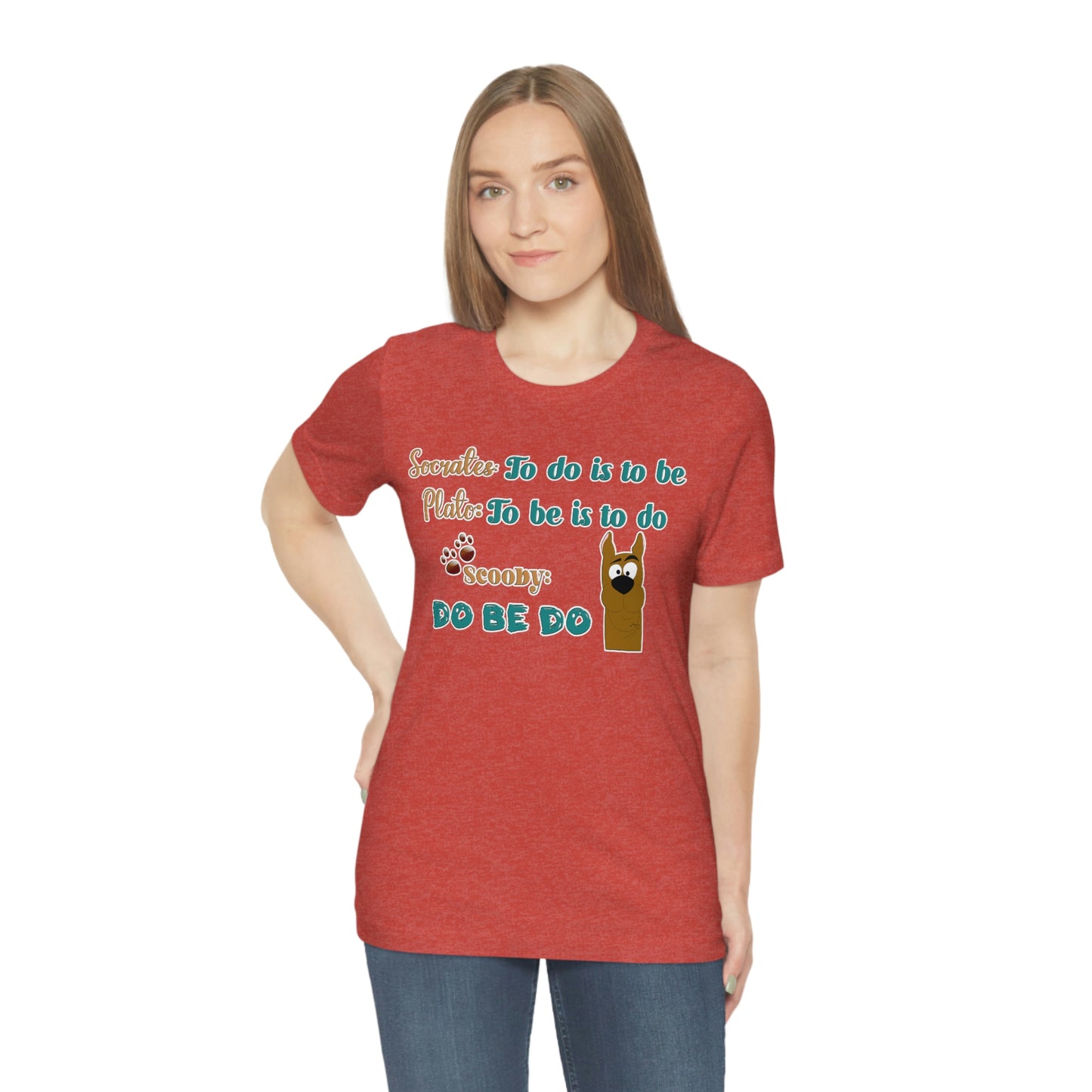 Unisex Short Sleeve T-Shirt - Socrates To do is to be. Plato to be is to do. Scooby do be do