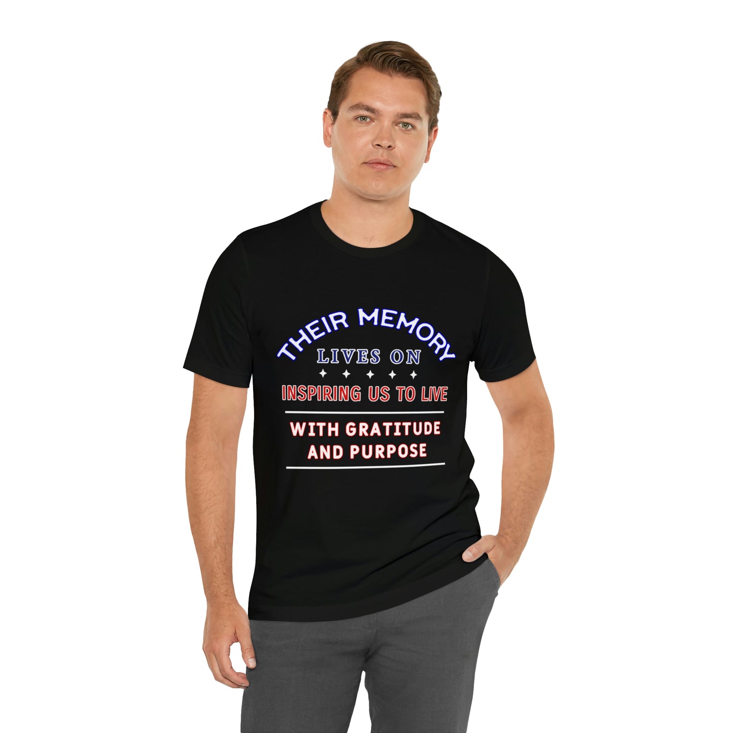 Memorial Day Short Sleeve T-Shirt - Their memory lives on, inspiring us to live with gratitude and purpose. Veterans, Patriotism, Unisex