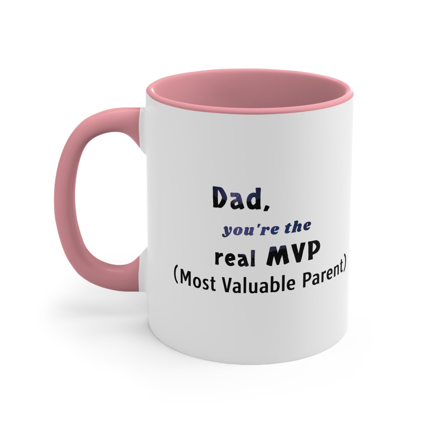 Father's Day Coffee Mug - Dad, you're the real MVP (Most Valuable Parent). Father's Day Gift, Coffee Lover, Gift for Dad