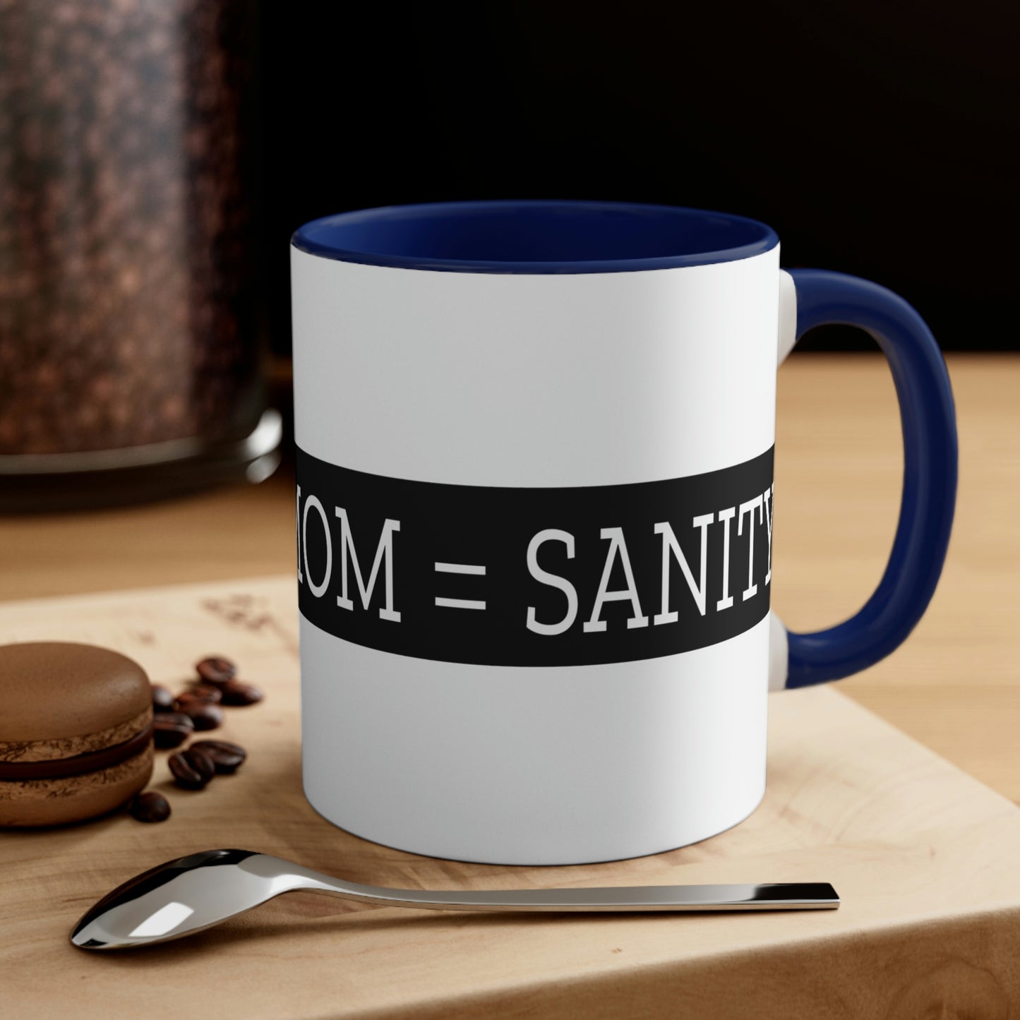 Mother's Day Coffee Mug - Coffee + Mom = Sanity