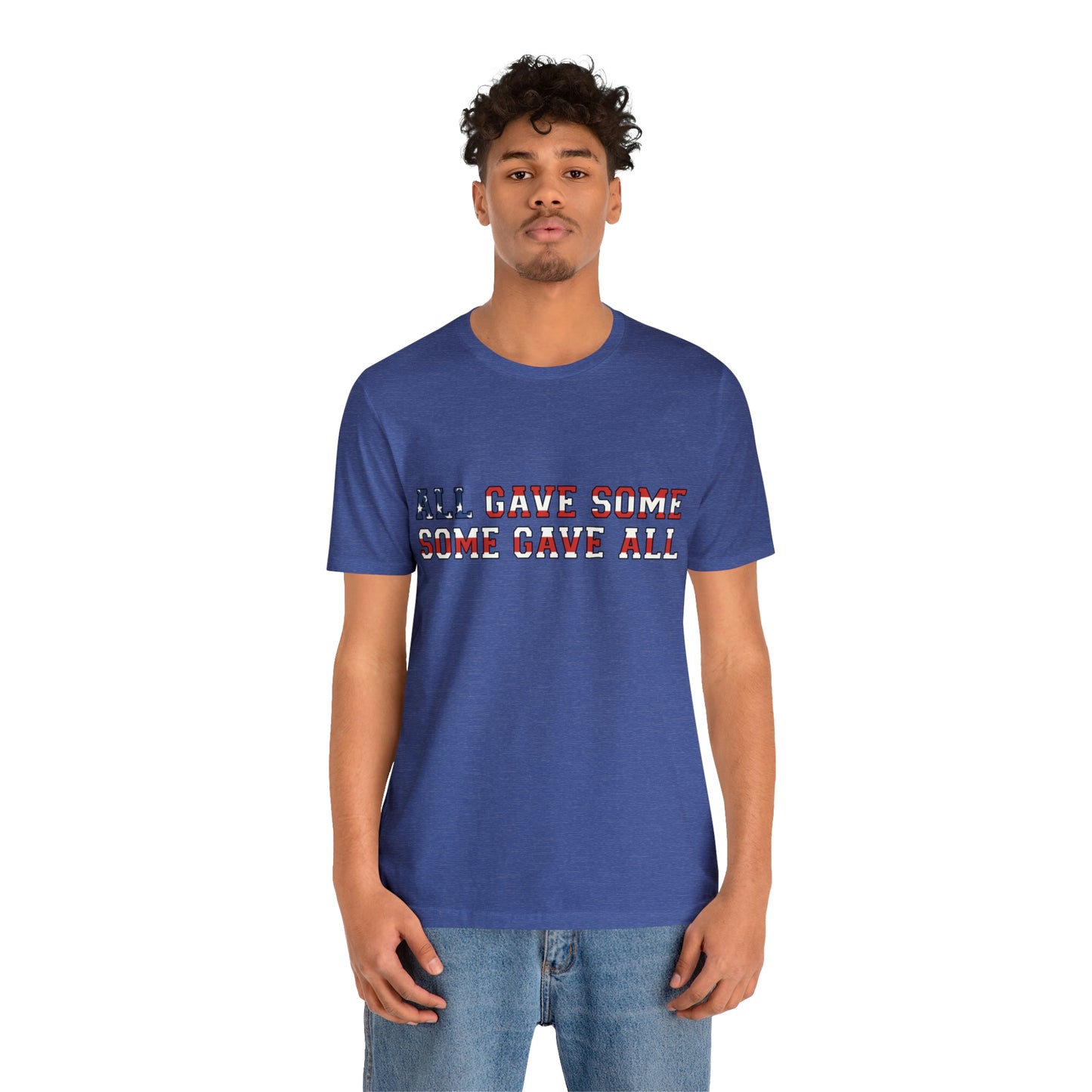 Memorial Day Short Sleeve T-Shirt - All gave some, some gave all. Military Tribute, Veterans Day, Memorial Day gift, Patriotic Clothing