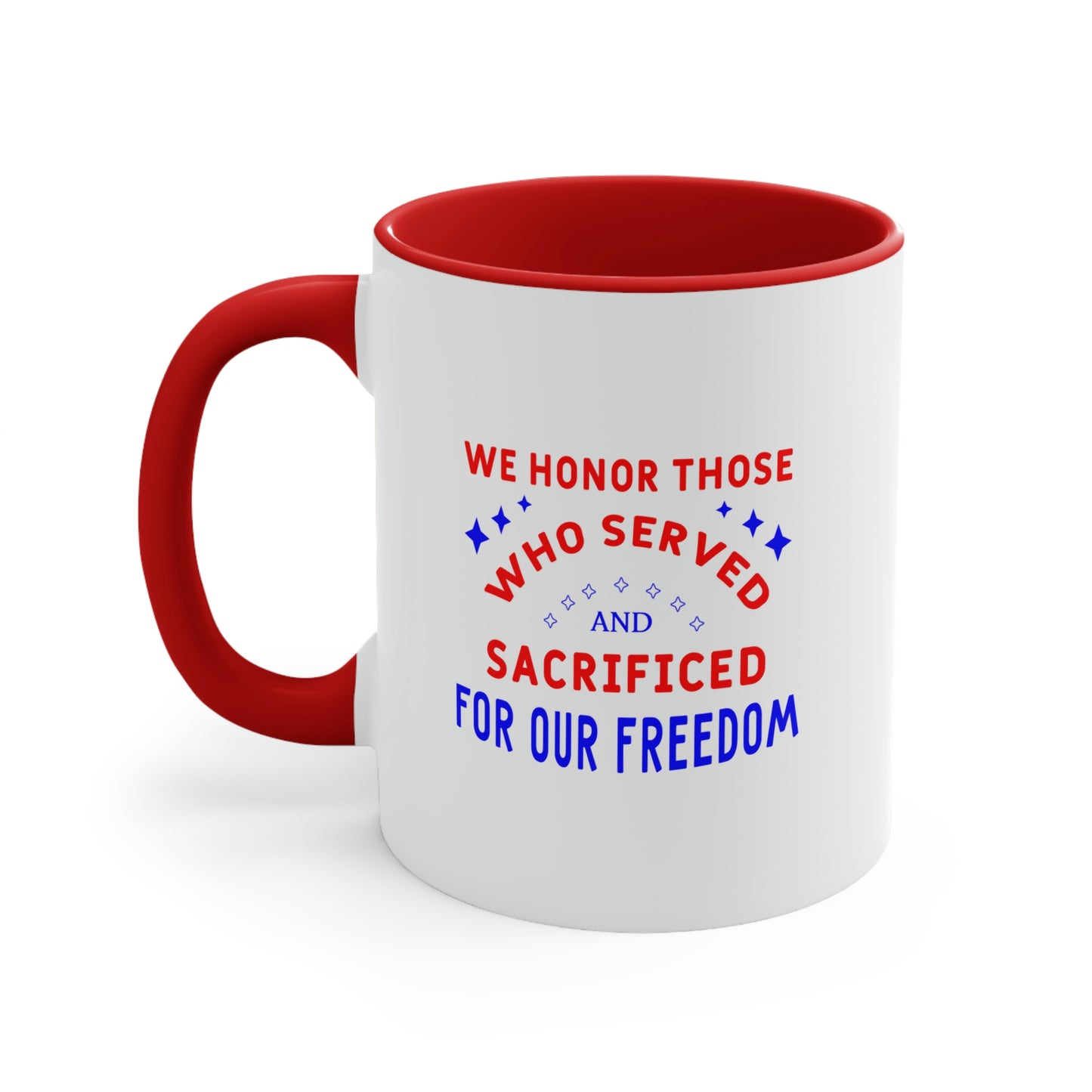 Memorial Day Coffee Mug - We honor those who served and sacrificed for our freedom. Veterans Day, drinkware, gift ideas, souvenir