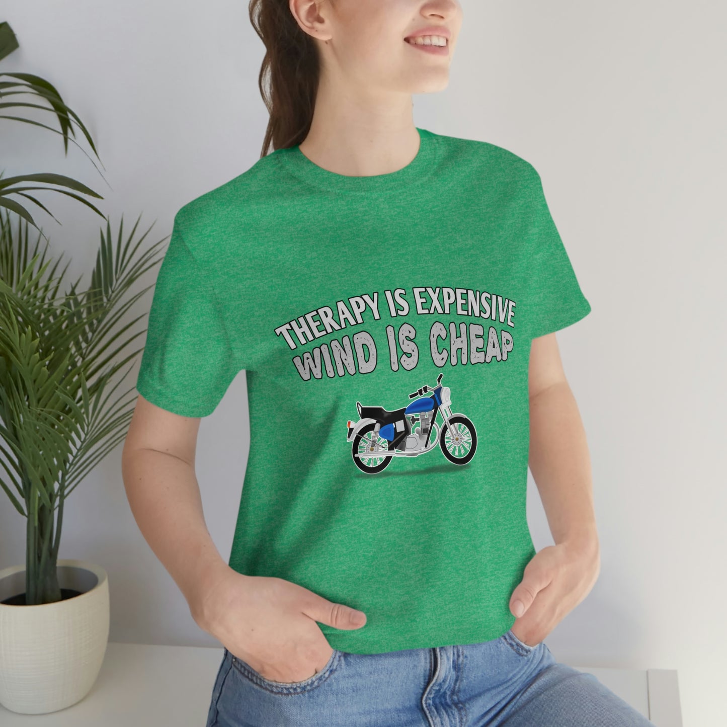 Motorcycle Short Sleeve T-Shirt - Therapy is expensive, Wind is Cheap.