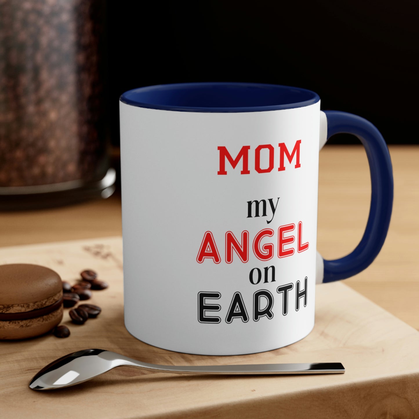 Mother's Day Coffee Mug - Mom, my angel on Earth. Gift Ideas, Gift for Mom, Kitchenware, Souvenir, Holiday gift, Ceramic Mug