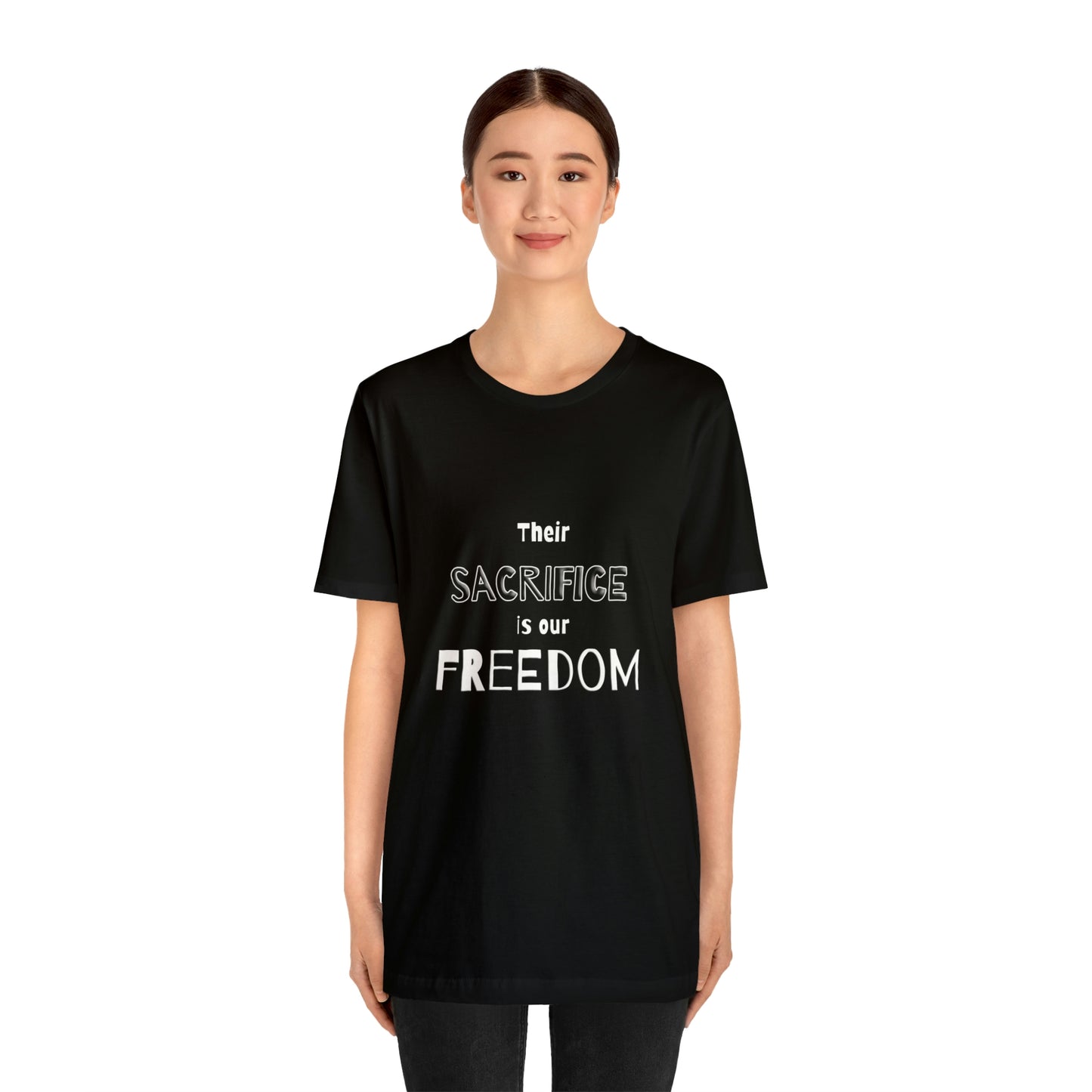 Memorial Day Short Sleeve T-Shirt - Their sacrifice is our freedom. Military, Veterans Day, Memorial Day gift, Gift Ideas