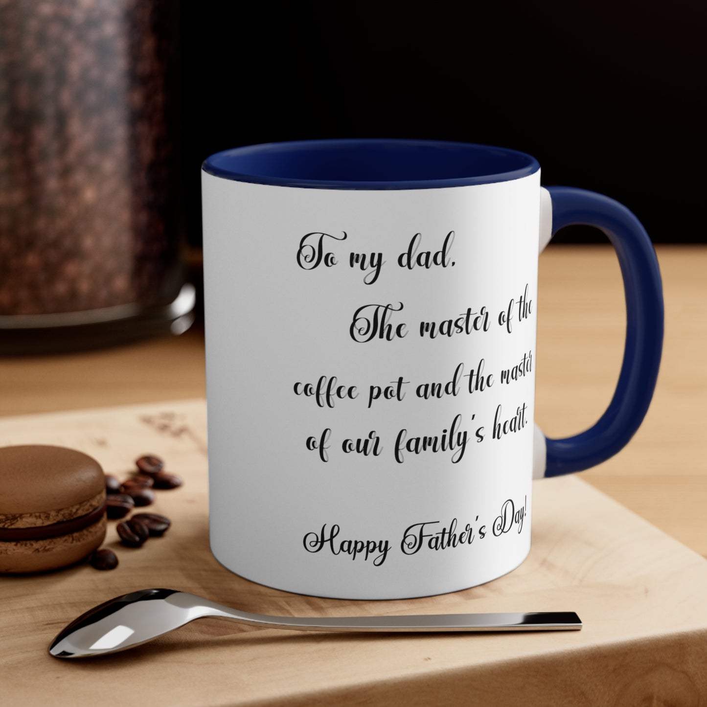 Father's Day Coffee Mug - To my dad, the master of the coffee pot and the master of our family's heart.