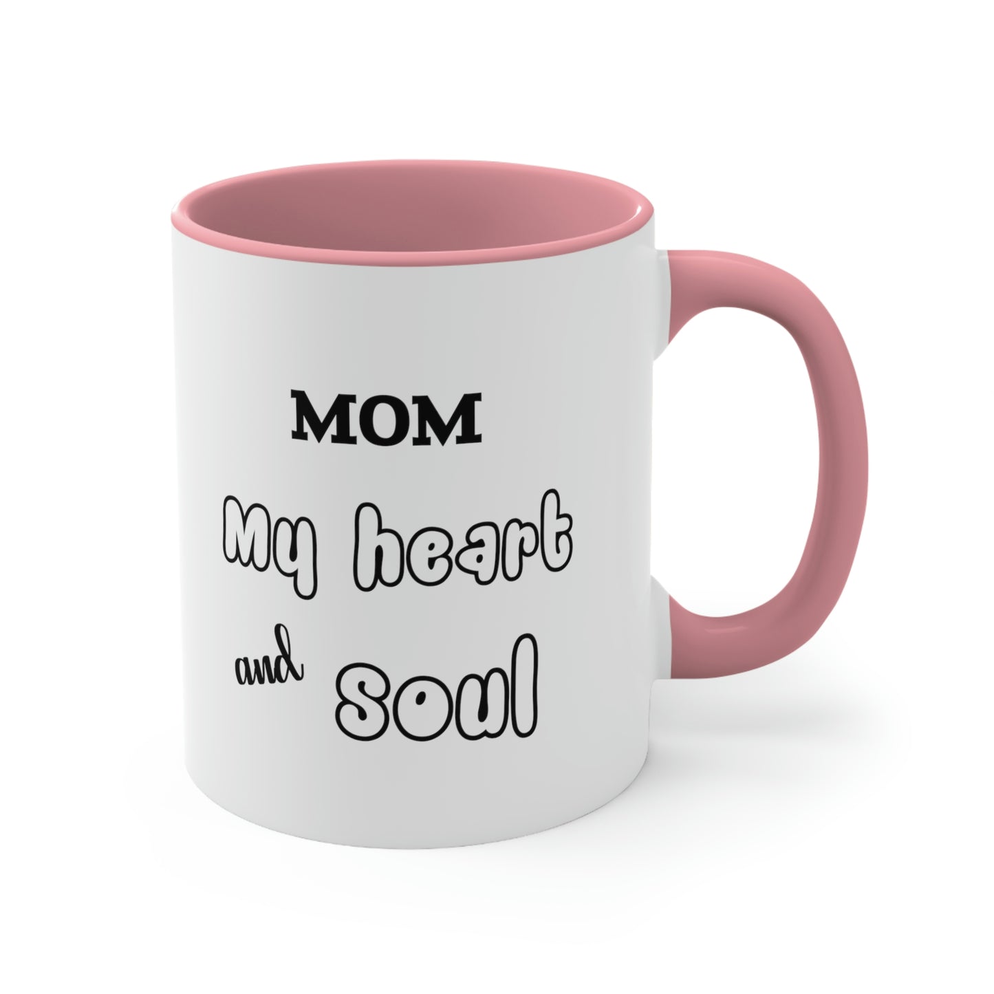 Mother's Day Coffee Mug - Mom, My heart and soul, Mother's Day Gift, Gift for Mom/Grandma, Kitchenware, Drinkware, Two tone Accent Mug