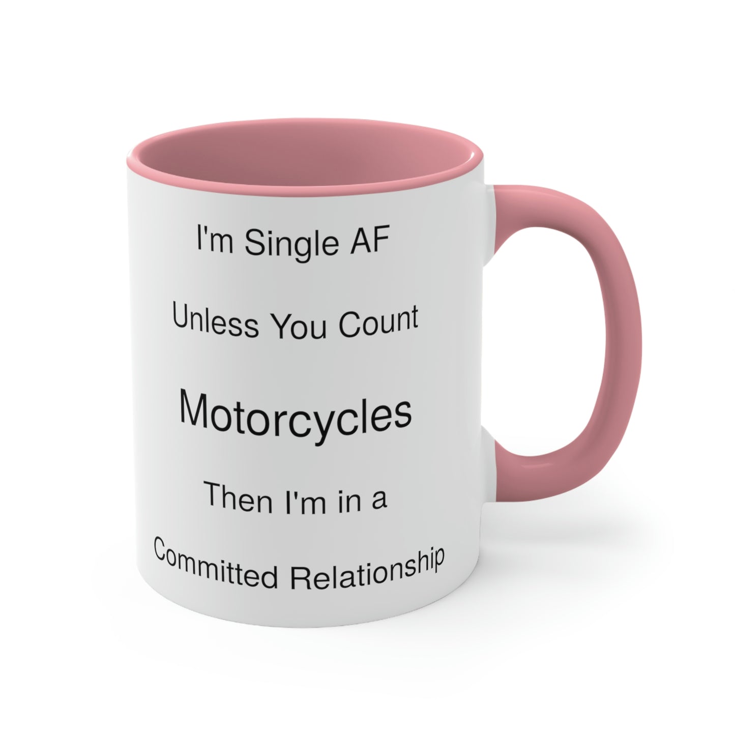 Funny Motorcycle and Single Relationship Coffee Mug, 11oz