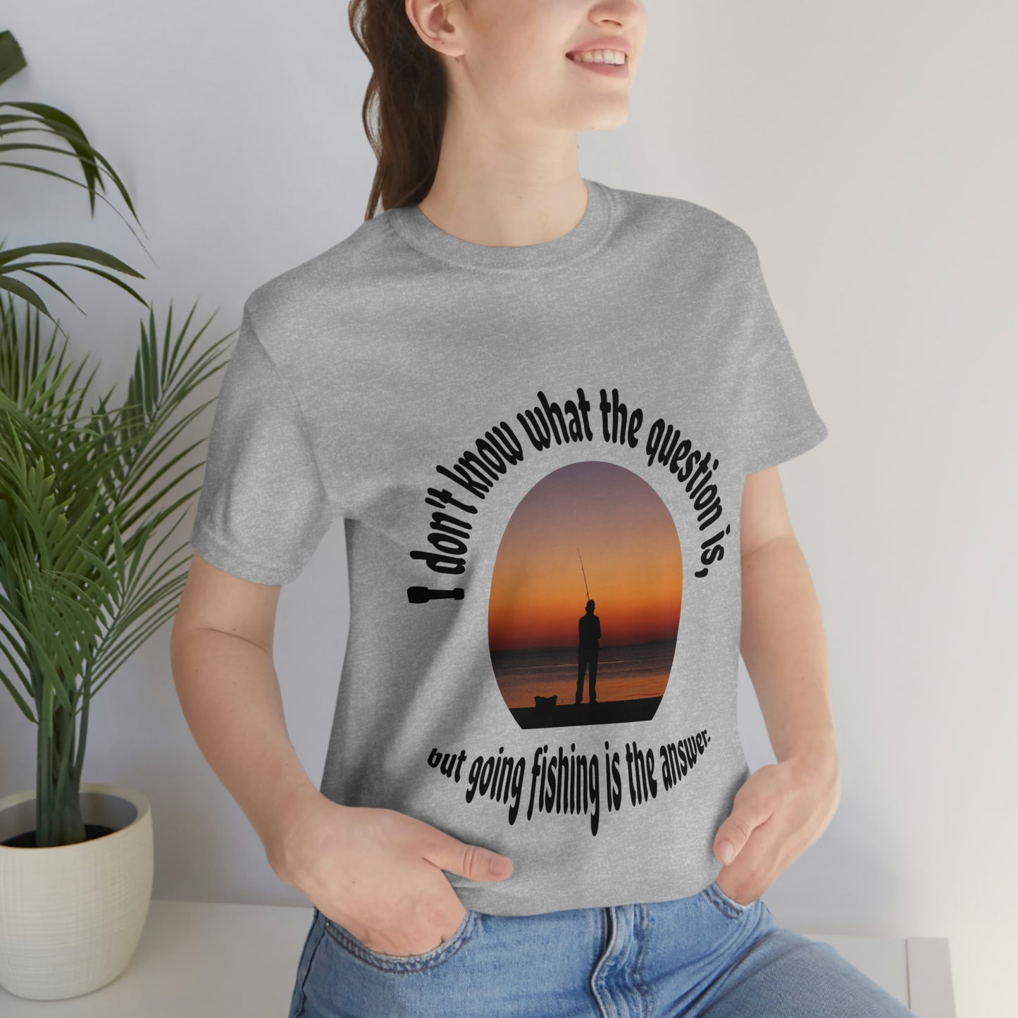 Fishing is the Answer to Life's Problems T-Shirt