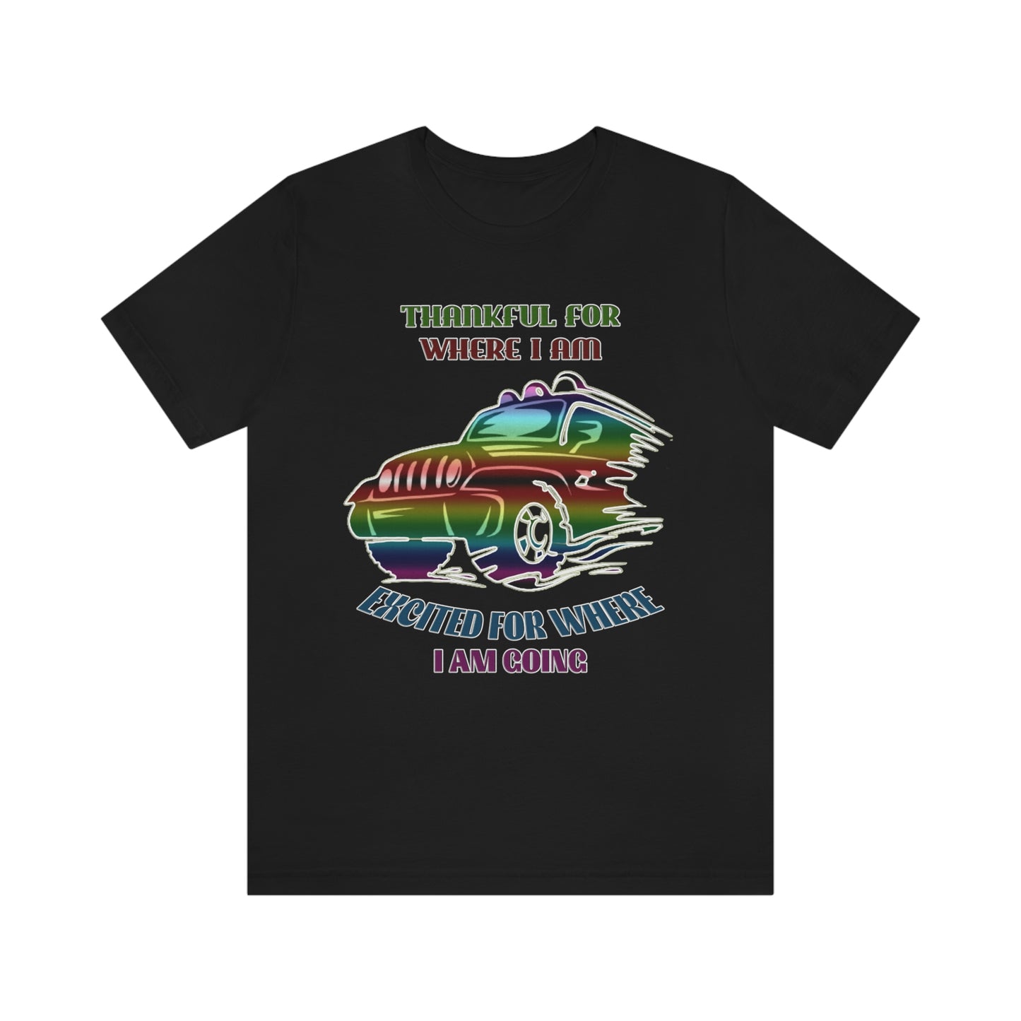 Jeep Short Sleeve T-shirt -Thankful for where I am Excited for where I am going