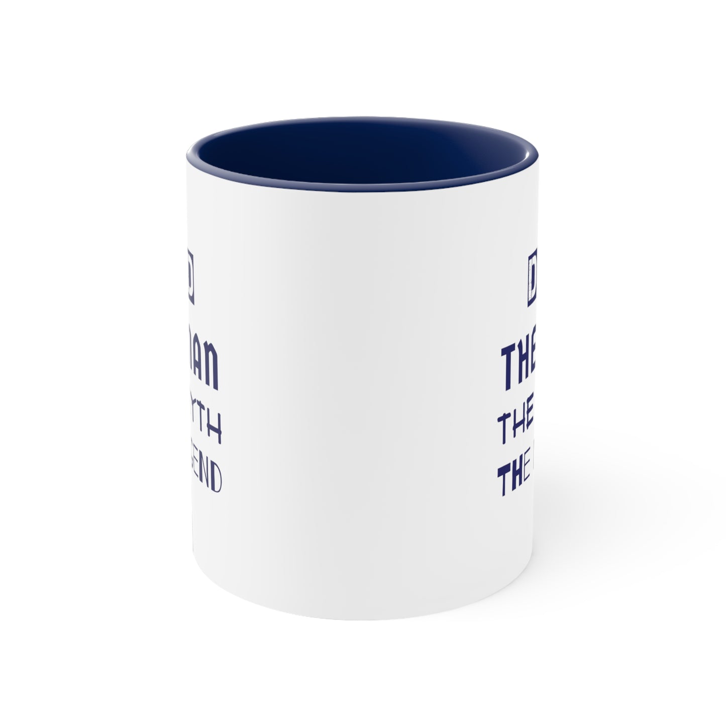 Father's Day Coffee Mug - Dad The Man. The Myth. The Legend. Gift for Dad, gift for Father, dad gift, Gift Ideas