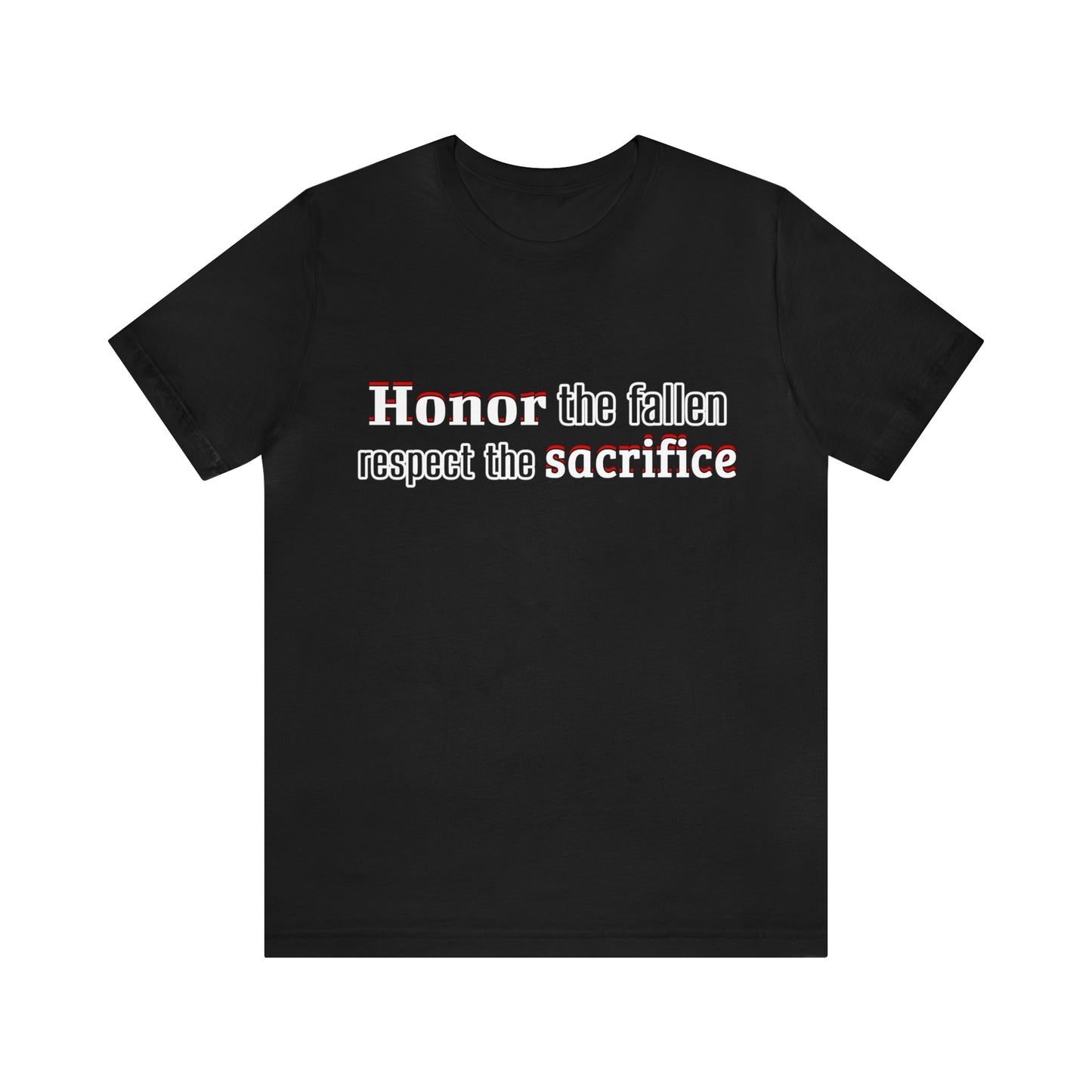 Memorial Day Short Sleeve T-Shirt - Honor the fallen, respect the sacrifice. Military, Veterans Day, Air Force, Memorial Day gift