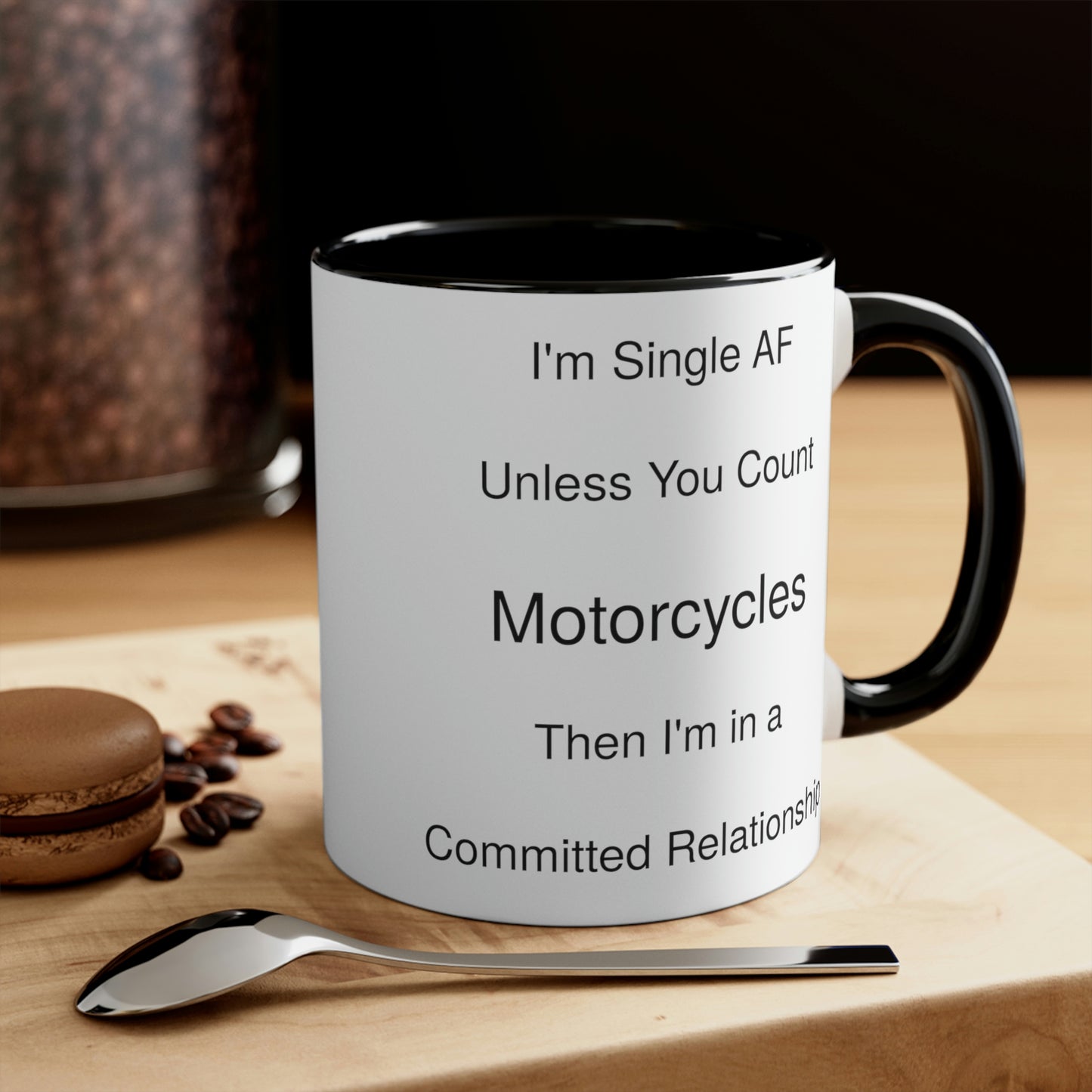 Funny Motorcycle and Single Relationship Coffee Mug, 11oz