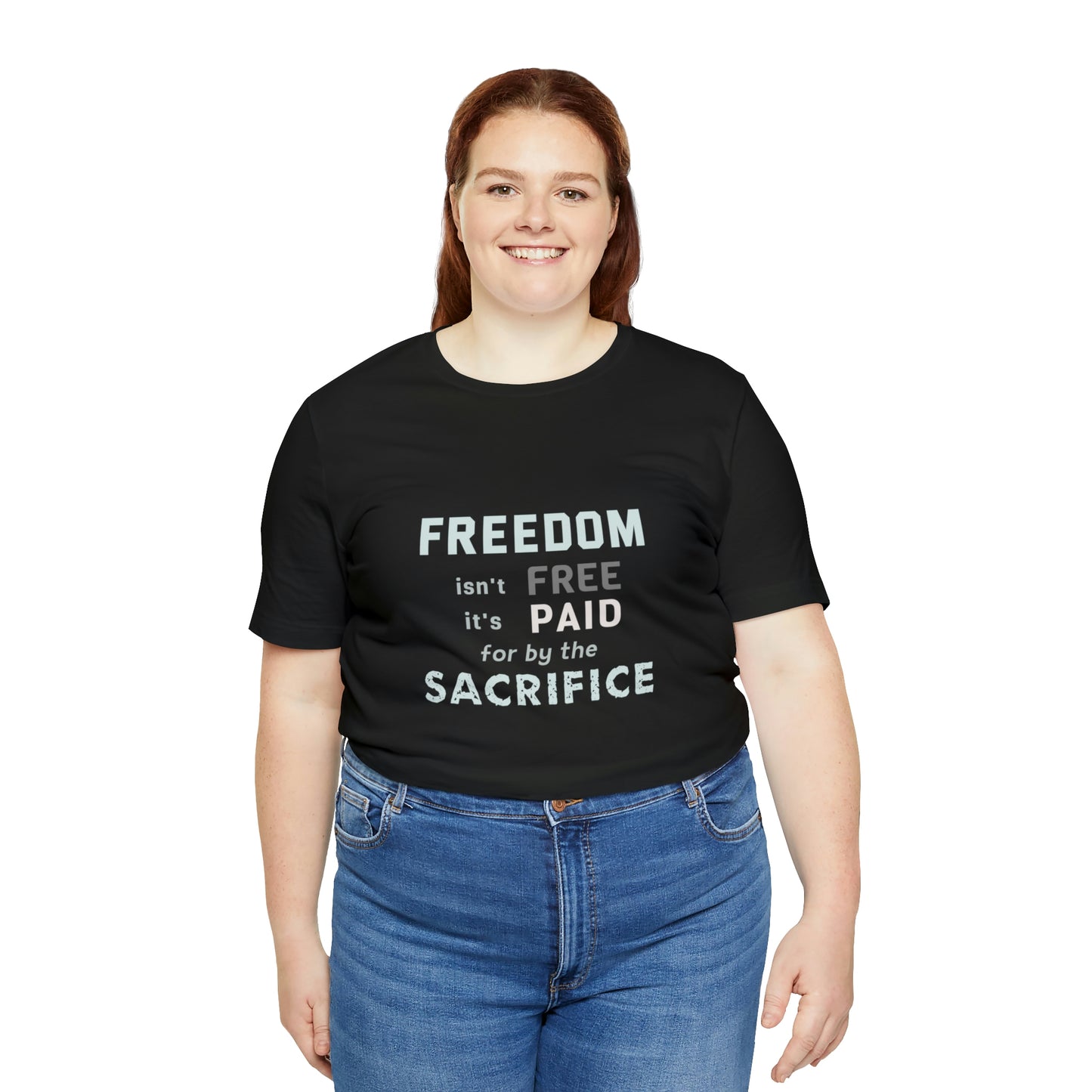 Memorial Day Short Sleeve T-Shirt - Freedom isn't free - it's paid for by the sacrifice