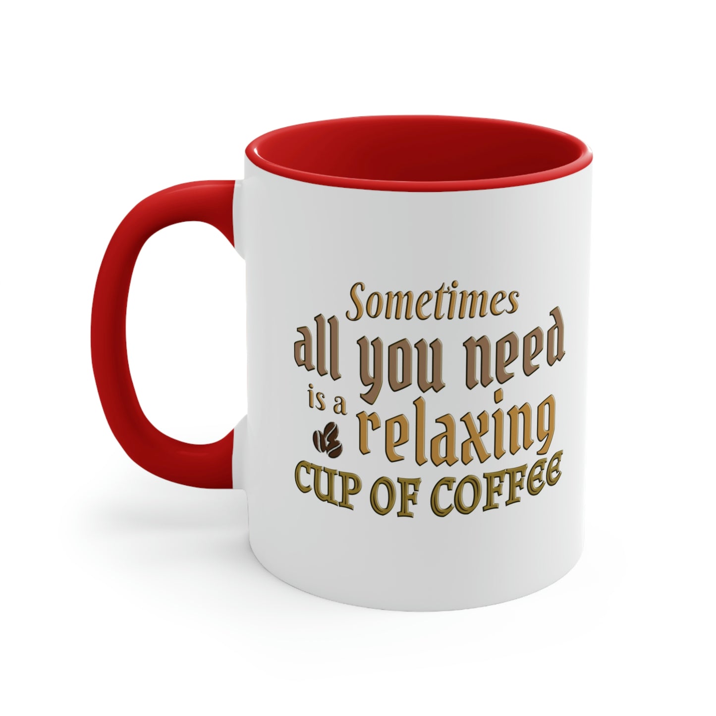 Coffee Mug - Sometimes all you need is a relaxing cup of coffee. 88888177